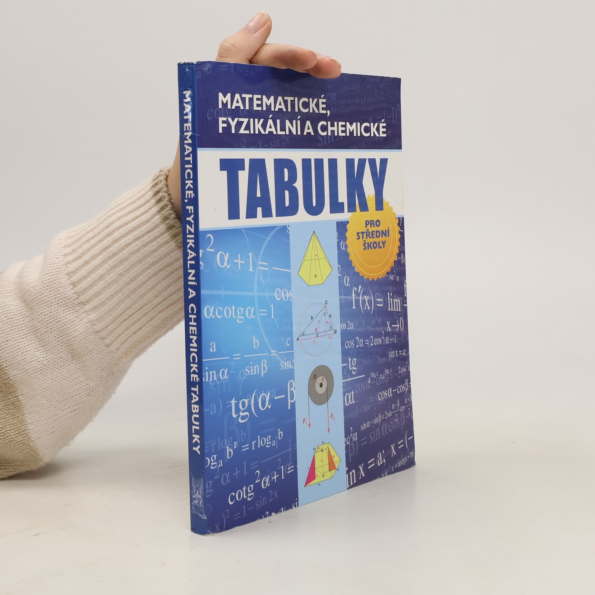 Radek Chajda Matematické, fyzikální a chemické tabulky pro střední školy