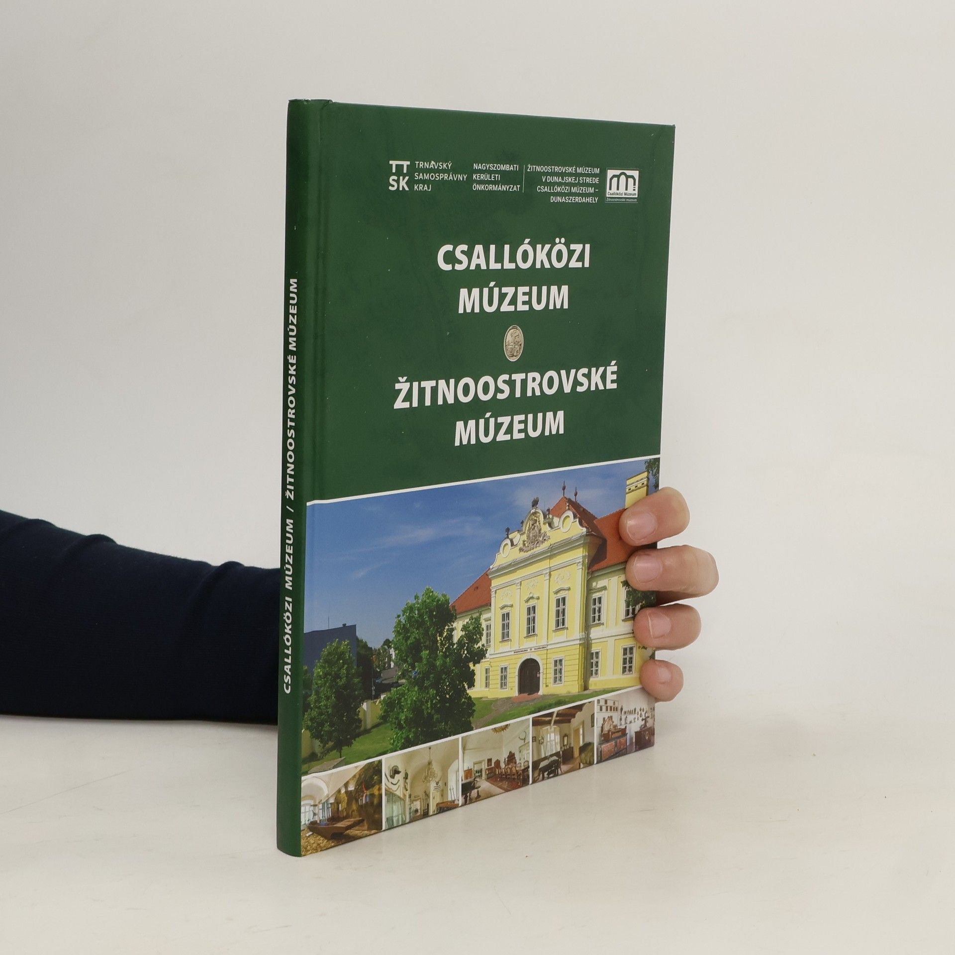Collectif d'auteurs Csallóközi múzeum. Žitnoostrovské múzeum