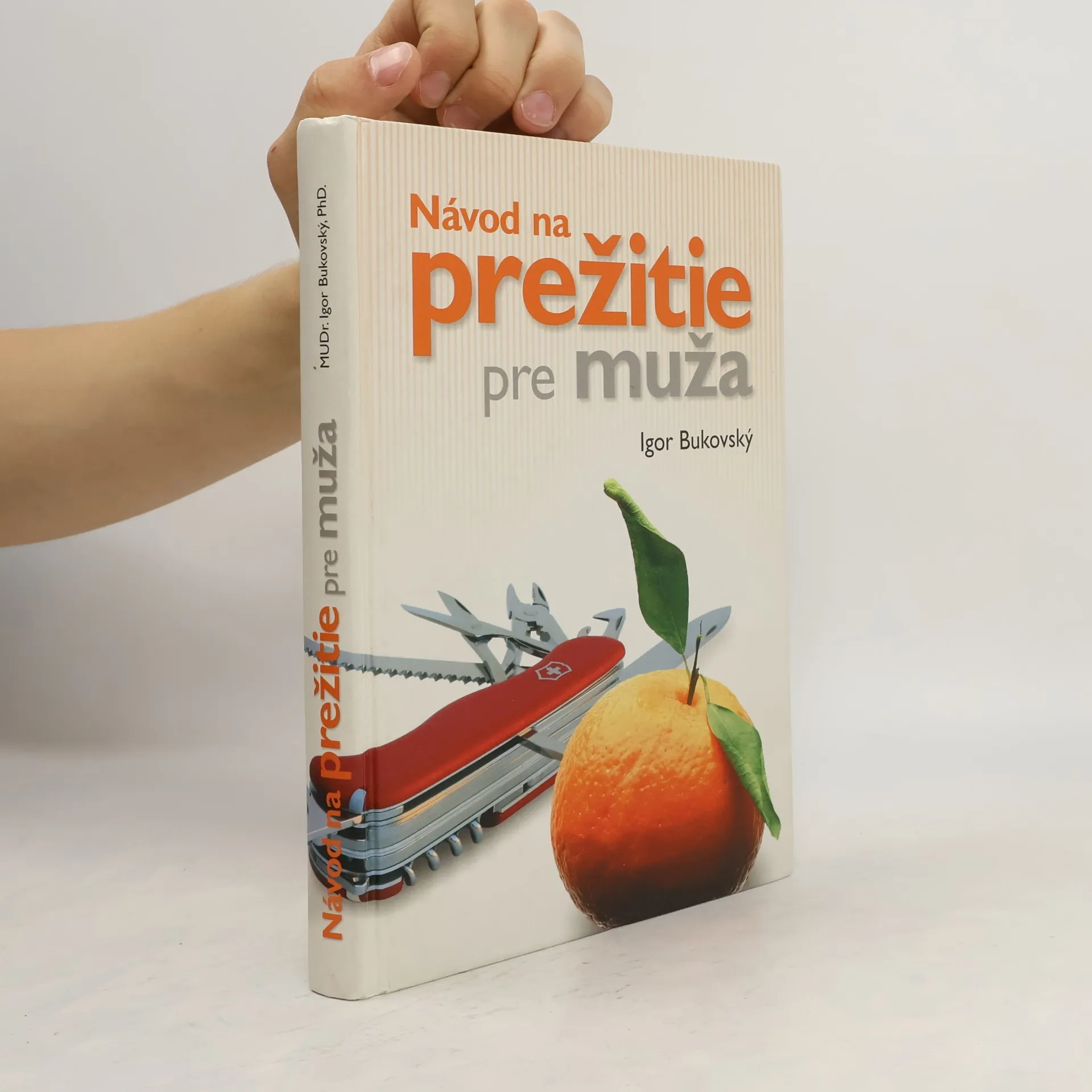 Návod na prežitie pre muža | Kniha | pevná | Igor Bukovský