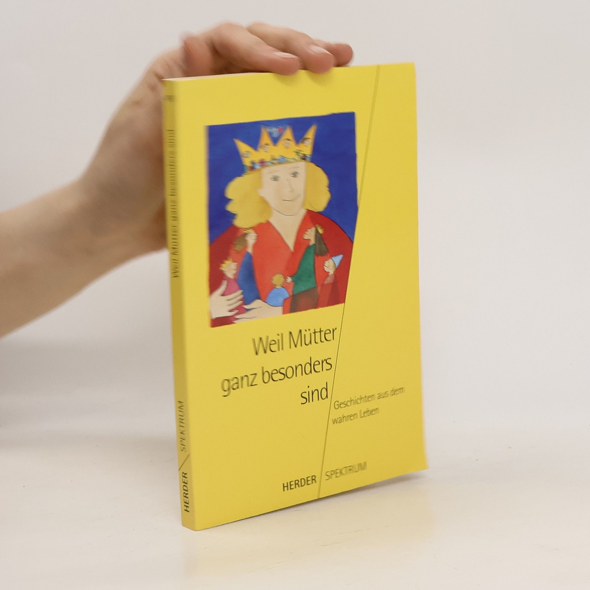 Weil Mütter ganz besonders sind