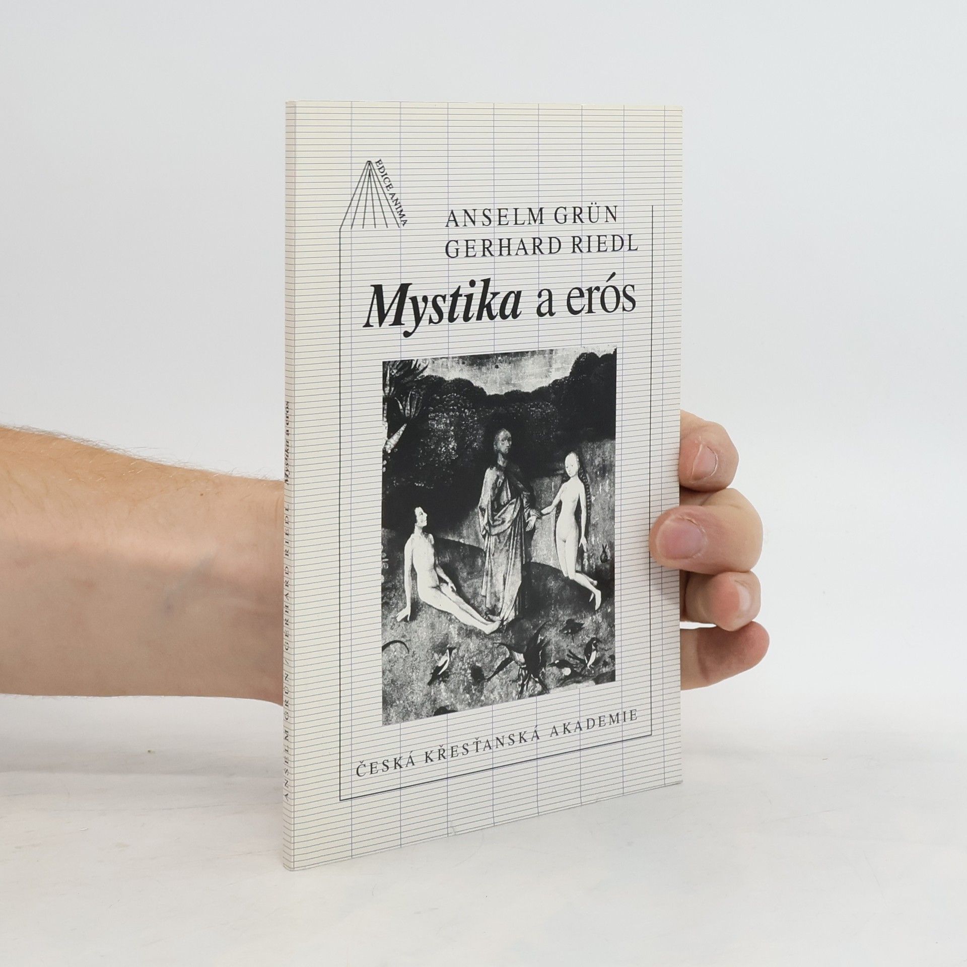 Anselm Grün Mystika a erós