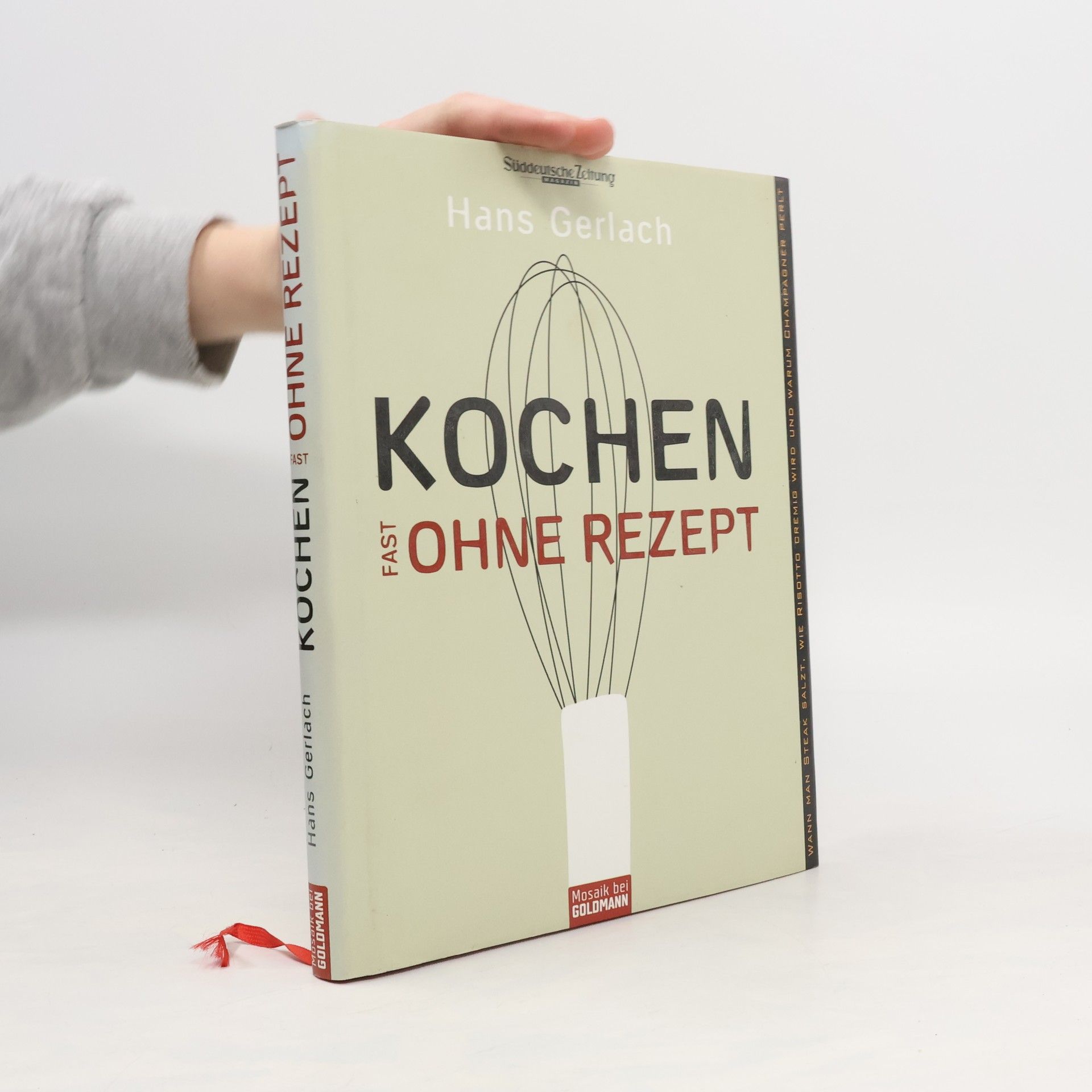 Hans-Martin Gerlach Kochen fast ohne Rezept