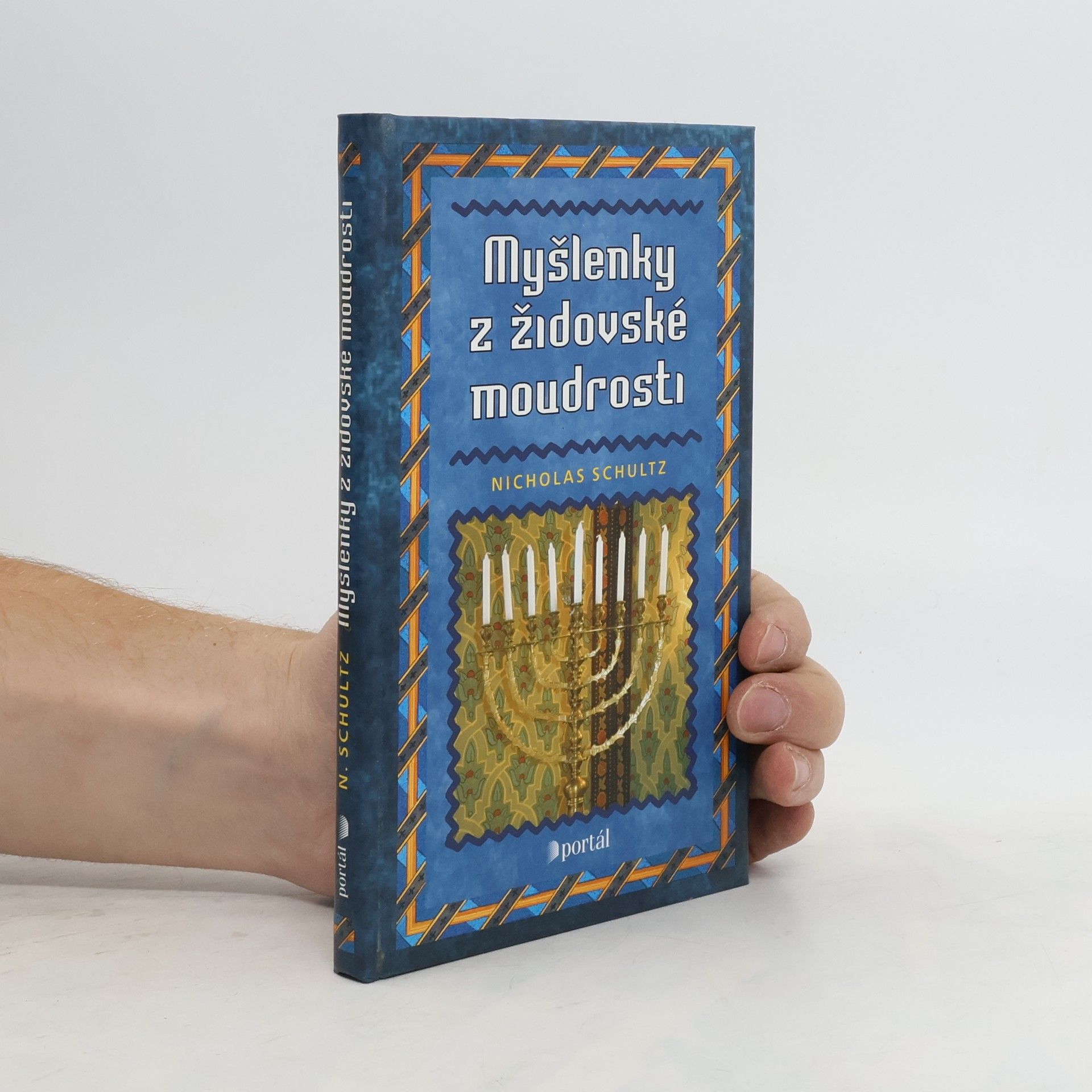 Nicholas Schultz Myšlenky z židovské moudrosti