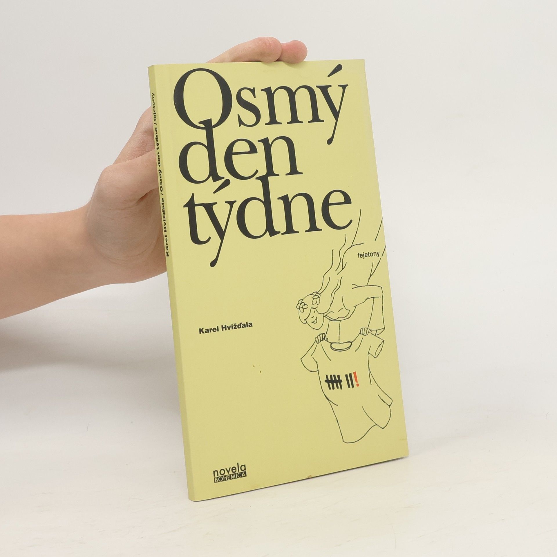 Karel Hvížďala Osmý den týdne