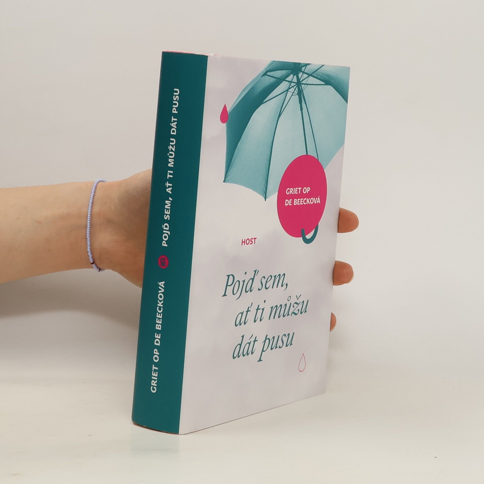 Griet Op De Beeck Pojď sem, ať ti můžu dát pusu