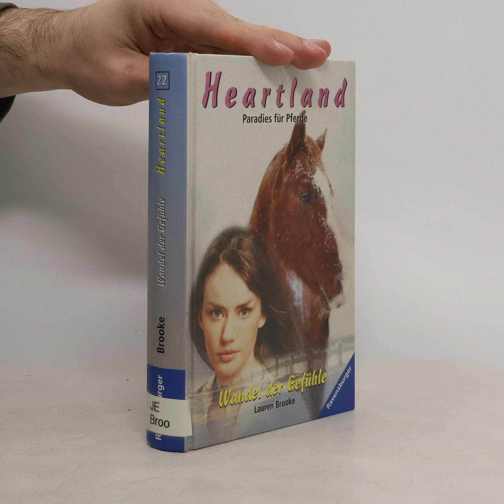 Lauren Brooke Wandel der Gefühle. Heartland- Paradies für Pferde