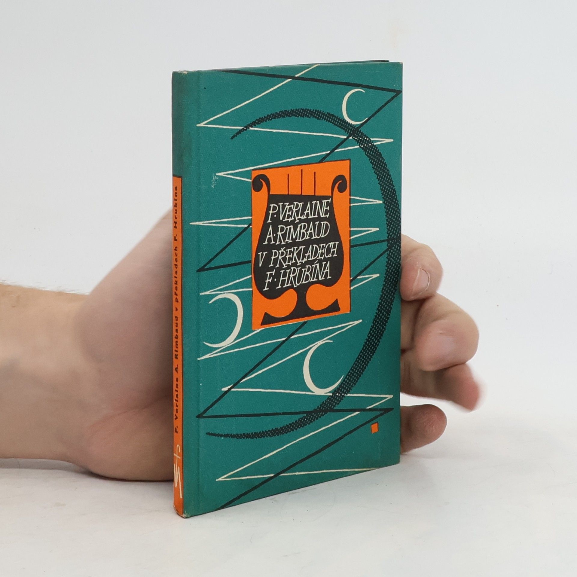 Paul Verlaine Mé tuláctví. Paul Verlaine a Arthur Rimbaud v překladech F. Hrubína