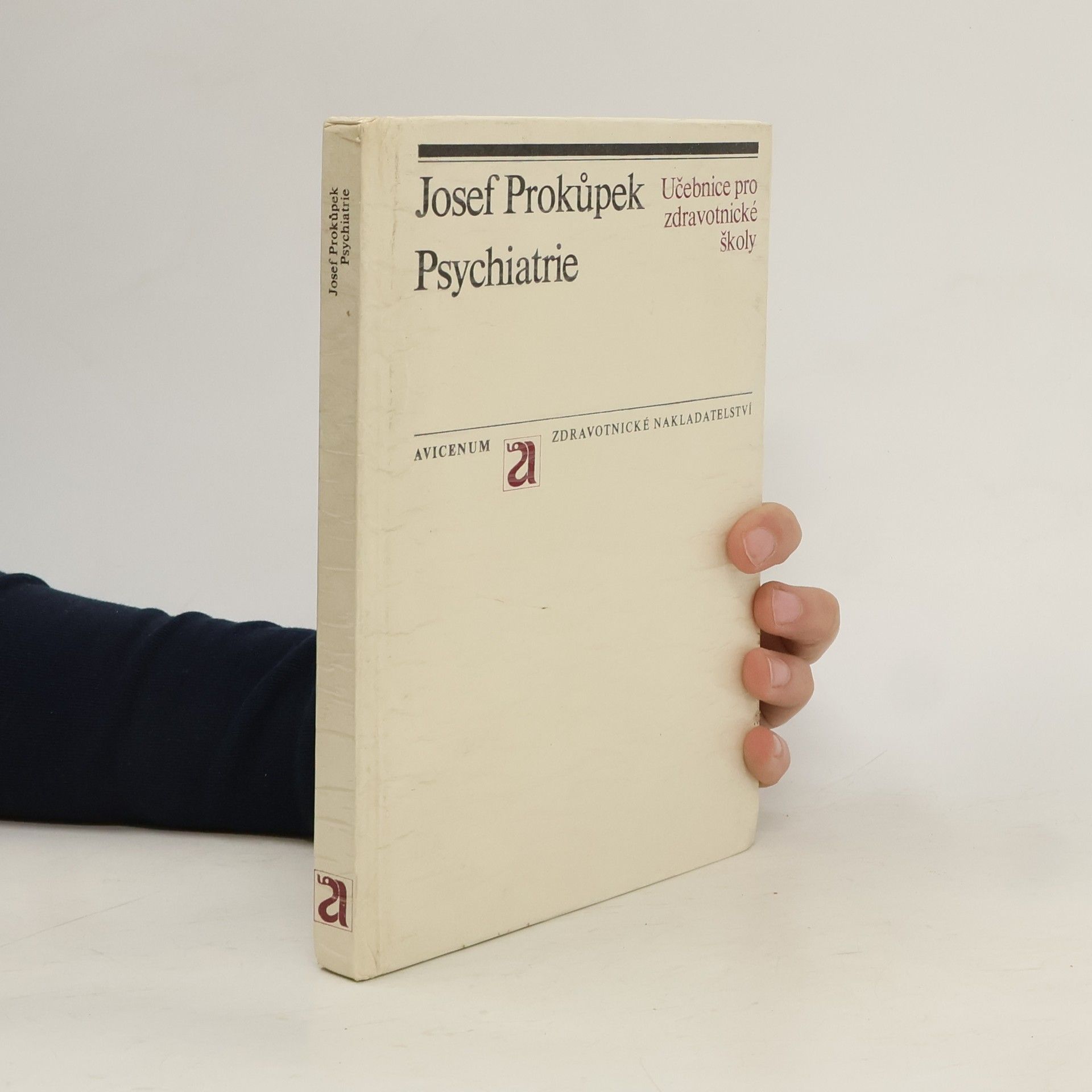 Josef Prokůpek Psychiatrie. Učebnice pro střední zdravotnické školy