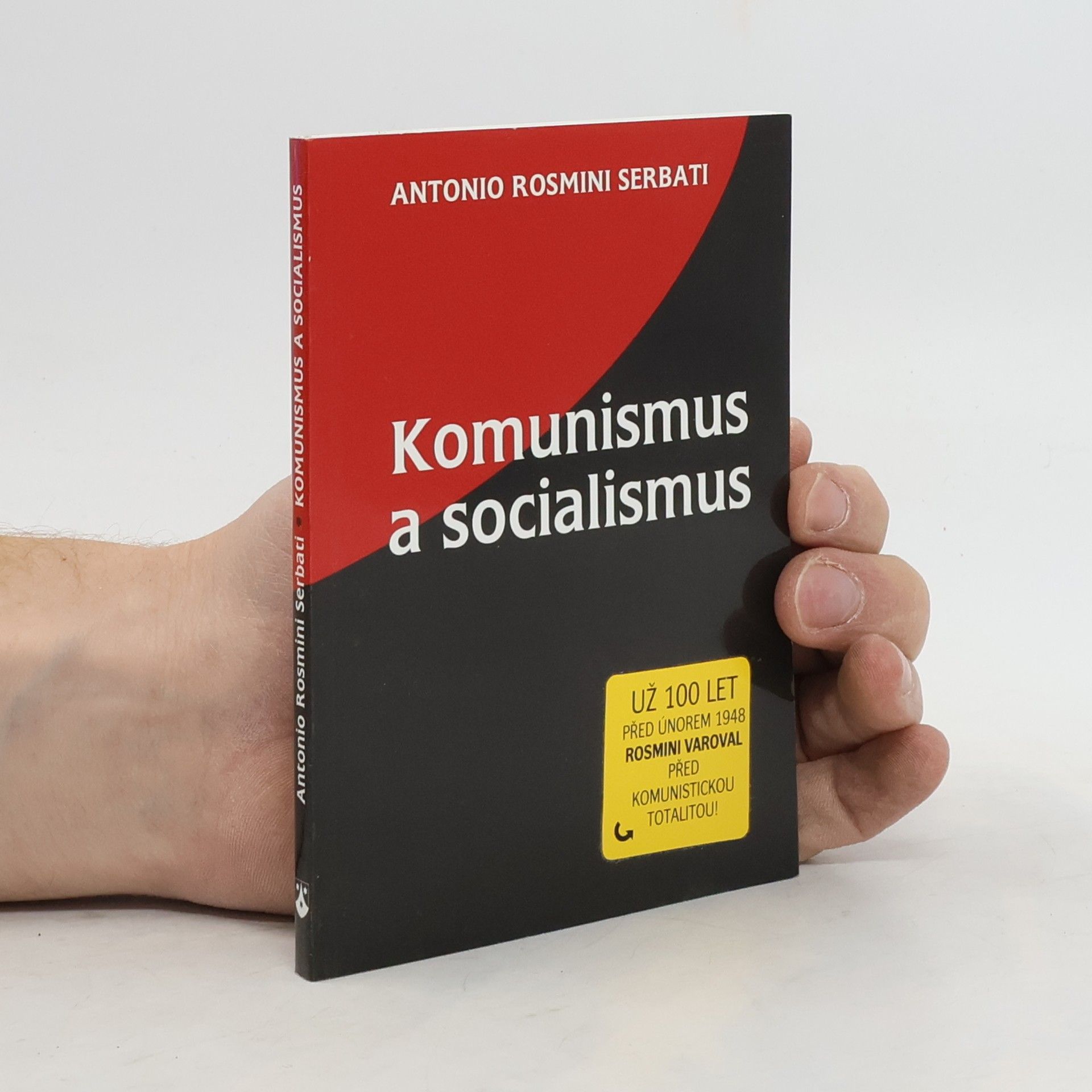 Antonio Rosmini-Serbati Komunismus a socialismus. Esej z roku 1847 přednesená v Akademii obrozenců v Osimu