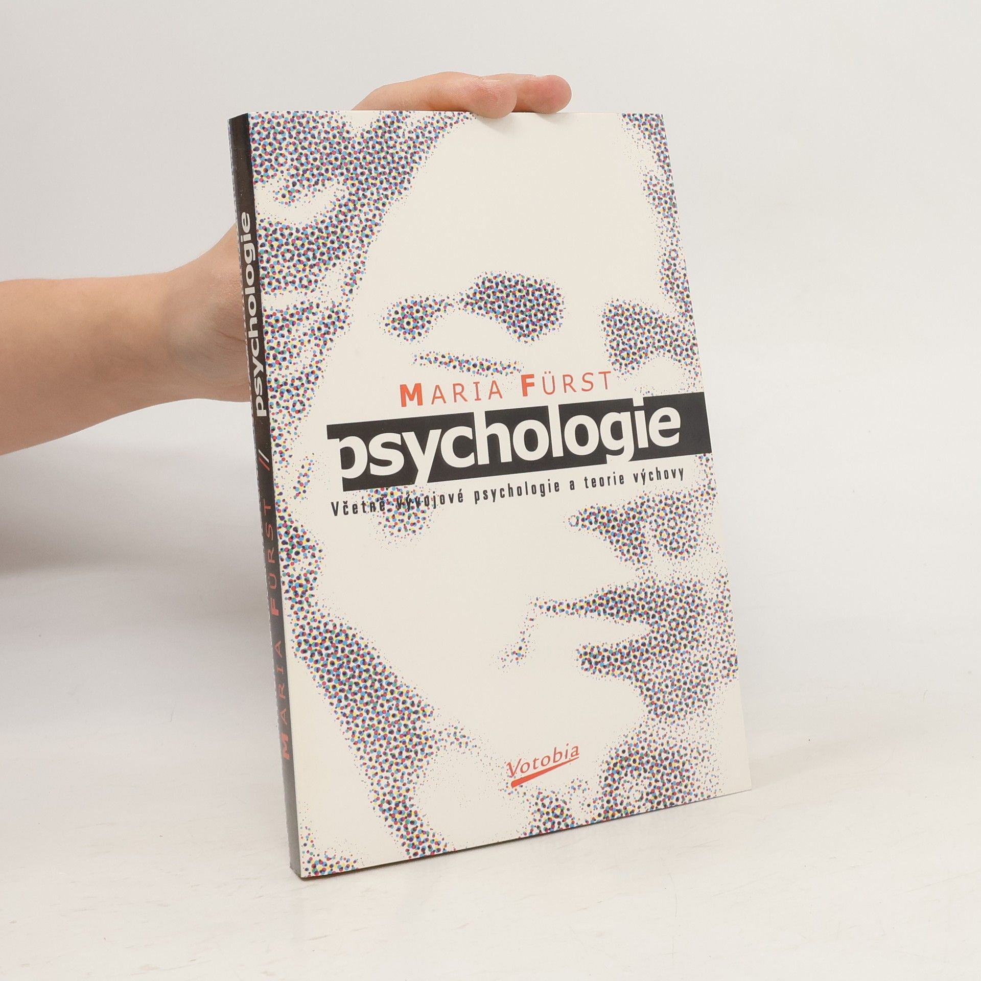 Maria Fürst Psychologie. Včetně vývojové psychologie a teorie výchovy