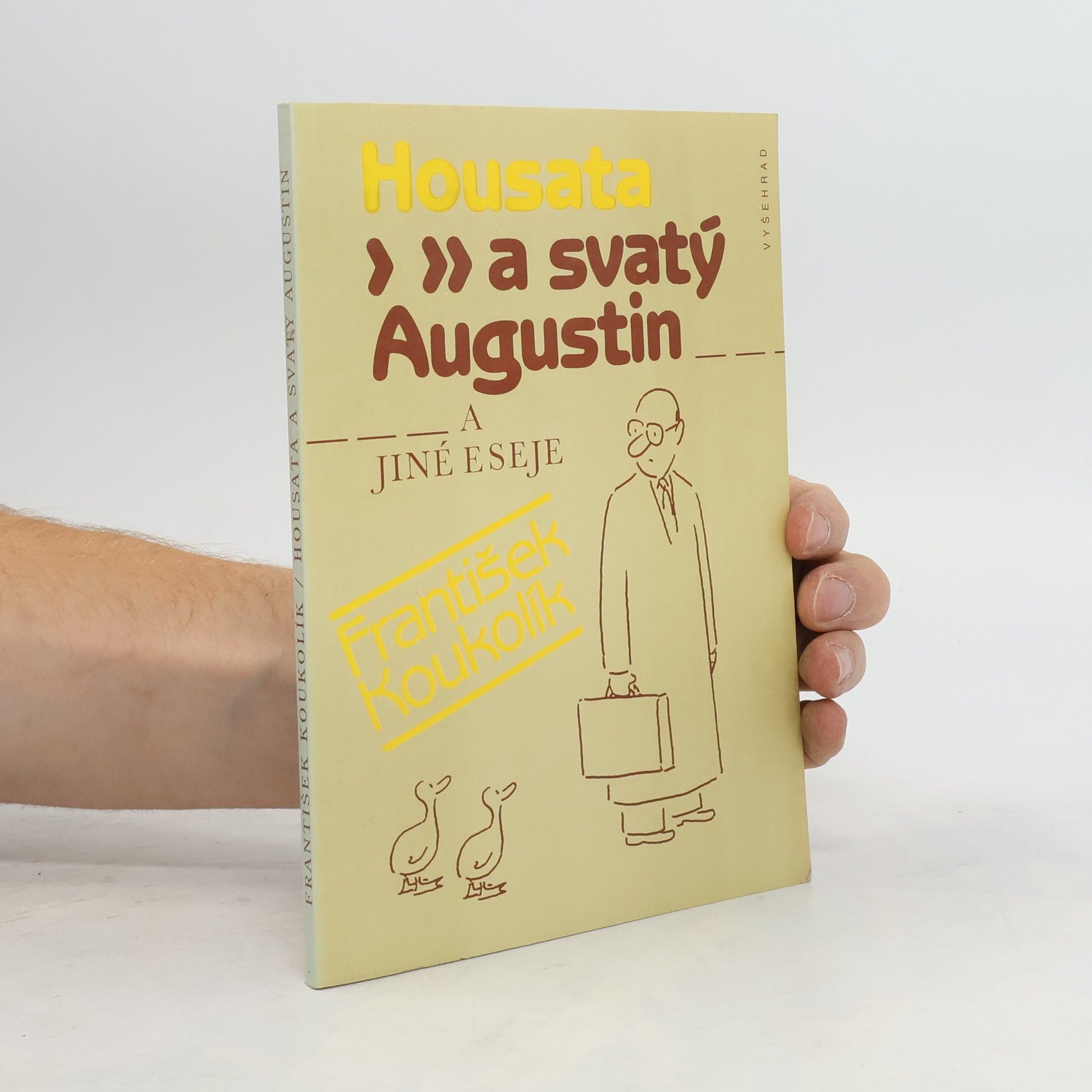 František Koukolík Housata a svatý Augustin a jiné eseje