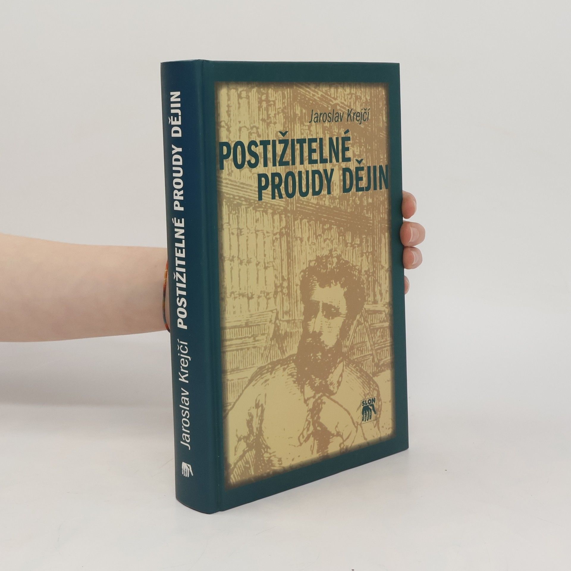Jaroslav Krejčí Postižitelné proudy dějin: Civilizace a sociální formace, struktury a procesy, kultura a politika, revoluce a renesance, náboženství, národy a státy