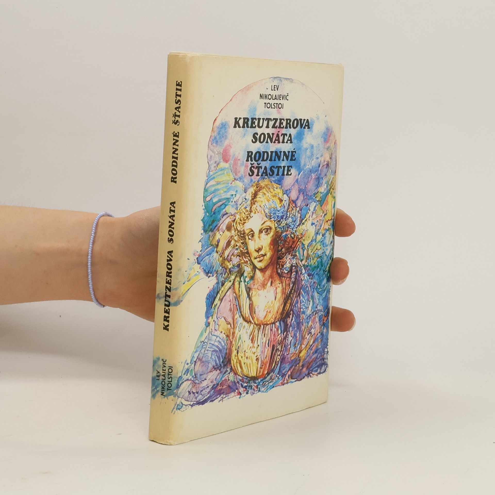 Lev Nikolajevič Tolstoj Kreutzerova sonáta. Rodinné šťastie