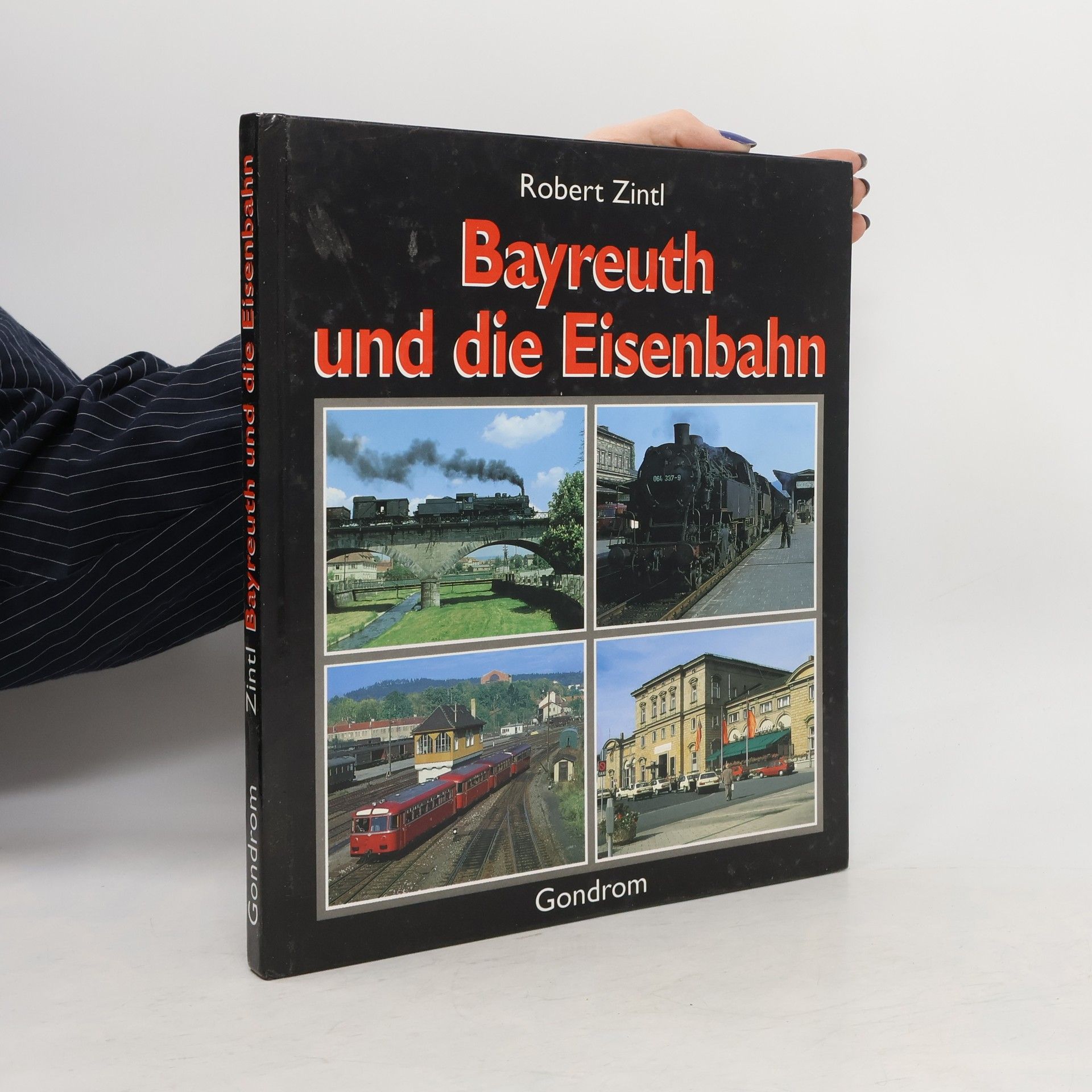 Robert Zintl Bayreuth und die Eisenbahn