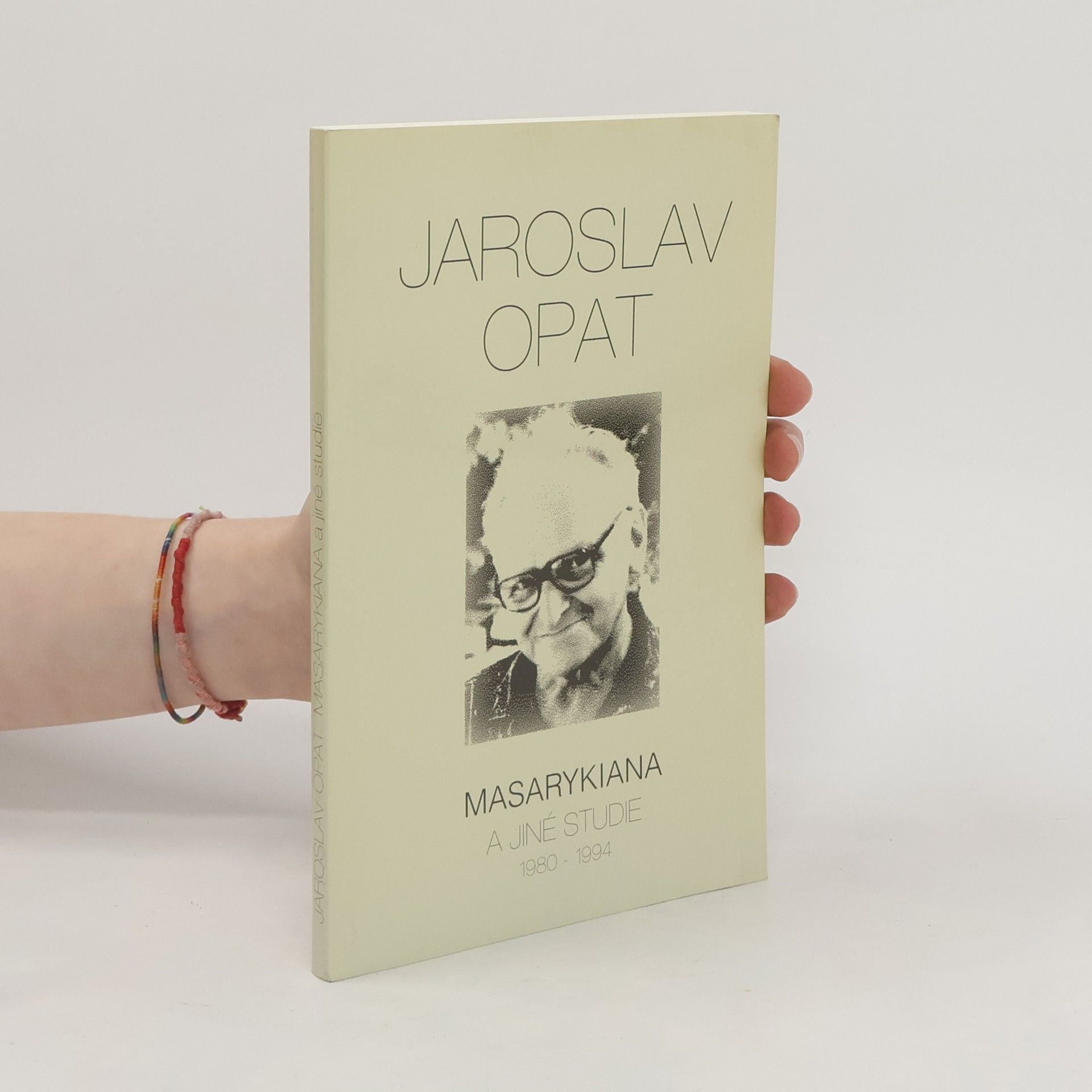 Jaroslav Opat Masarykiana a jiné studie