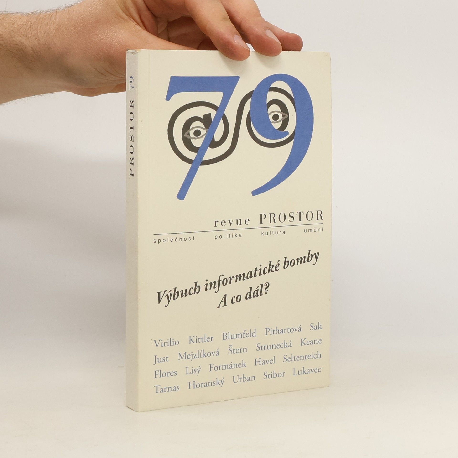 kolektiv Revue Prostor 79. Výbuch informatické bomby, a co dál?