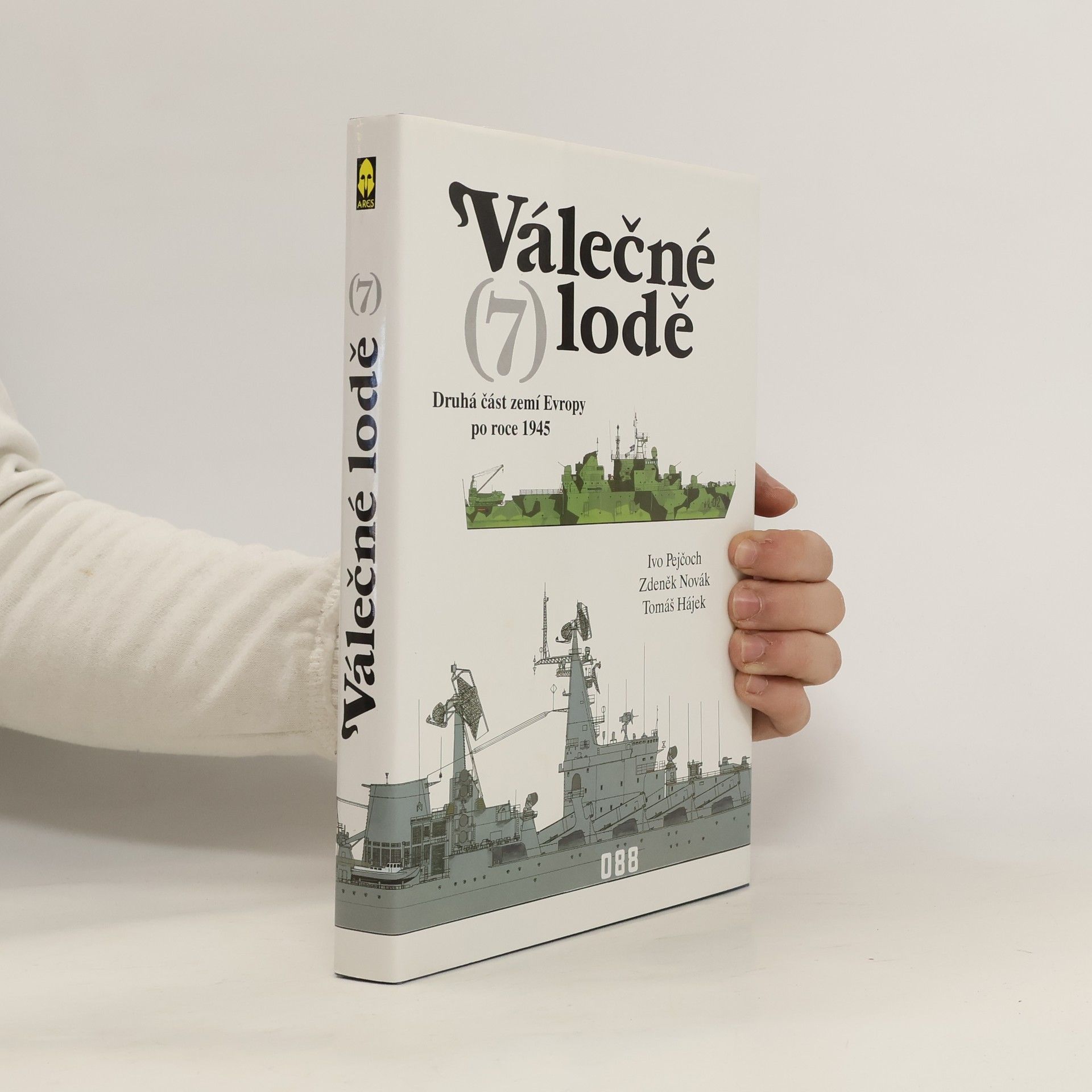 Ivo Pejčoch Válečné lodě 7. díl
