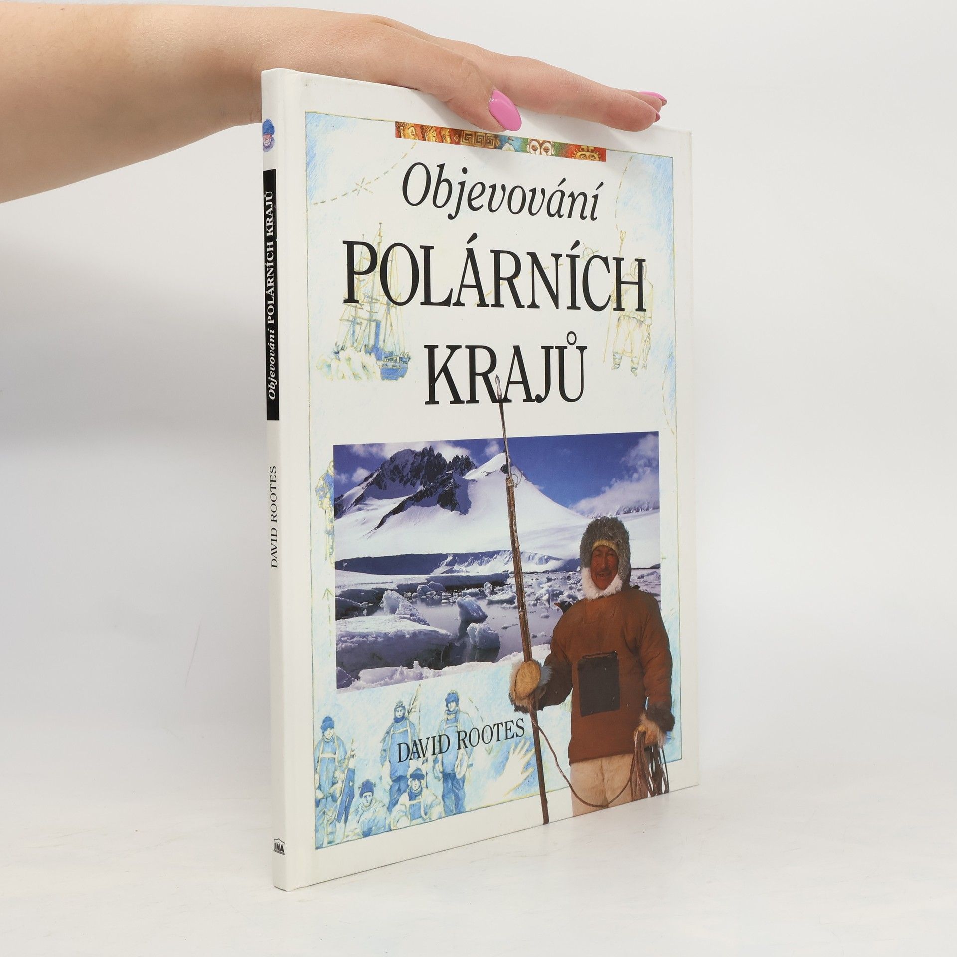 Rootes David Objevování polárních krajů