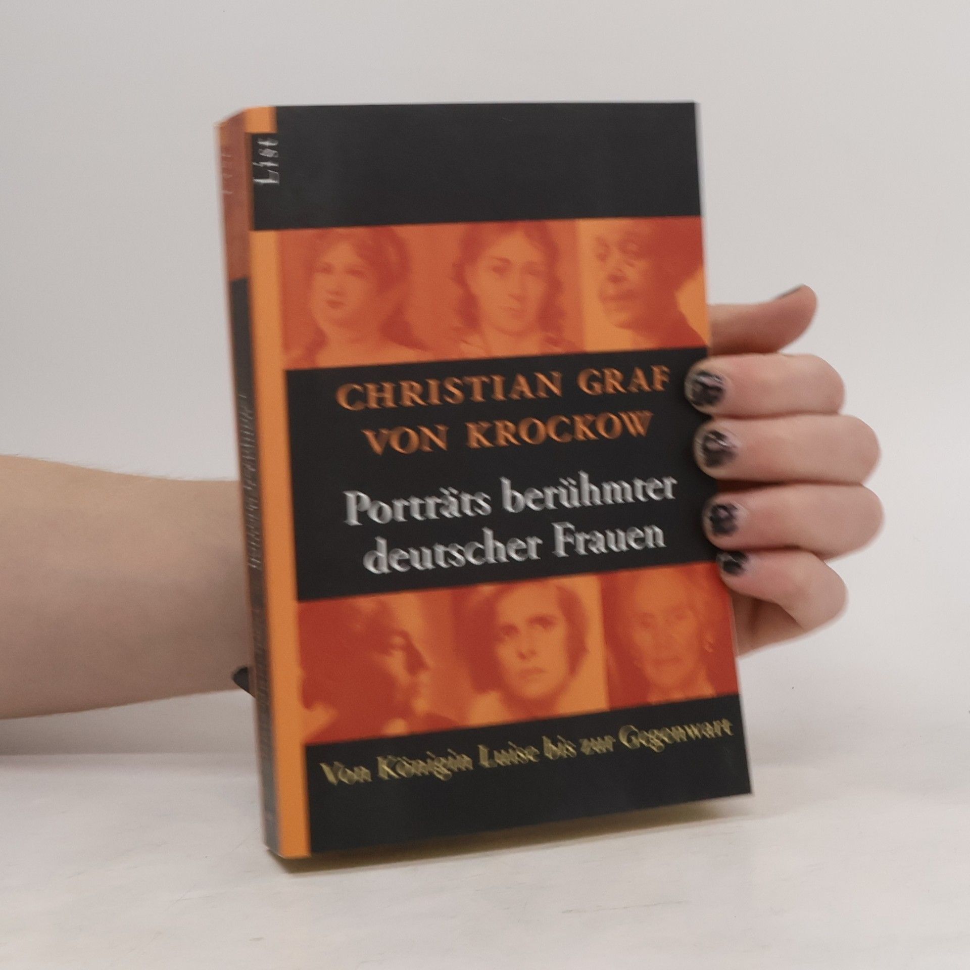 Christian Graf von Krockow Portraits berühmter deutscher Frauen