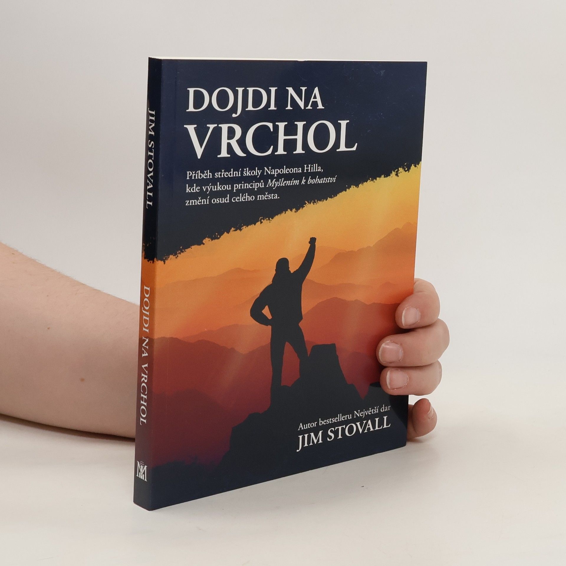 Jim Stovall Dojdi na vrchol