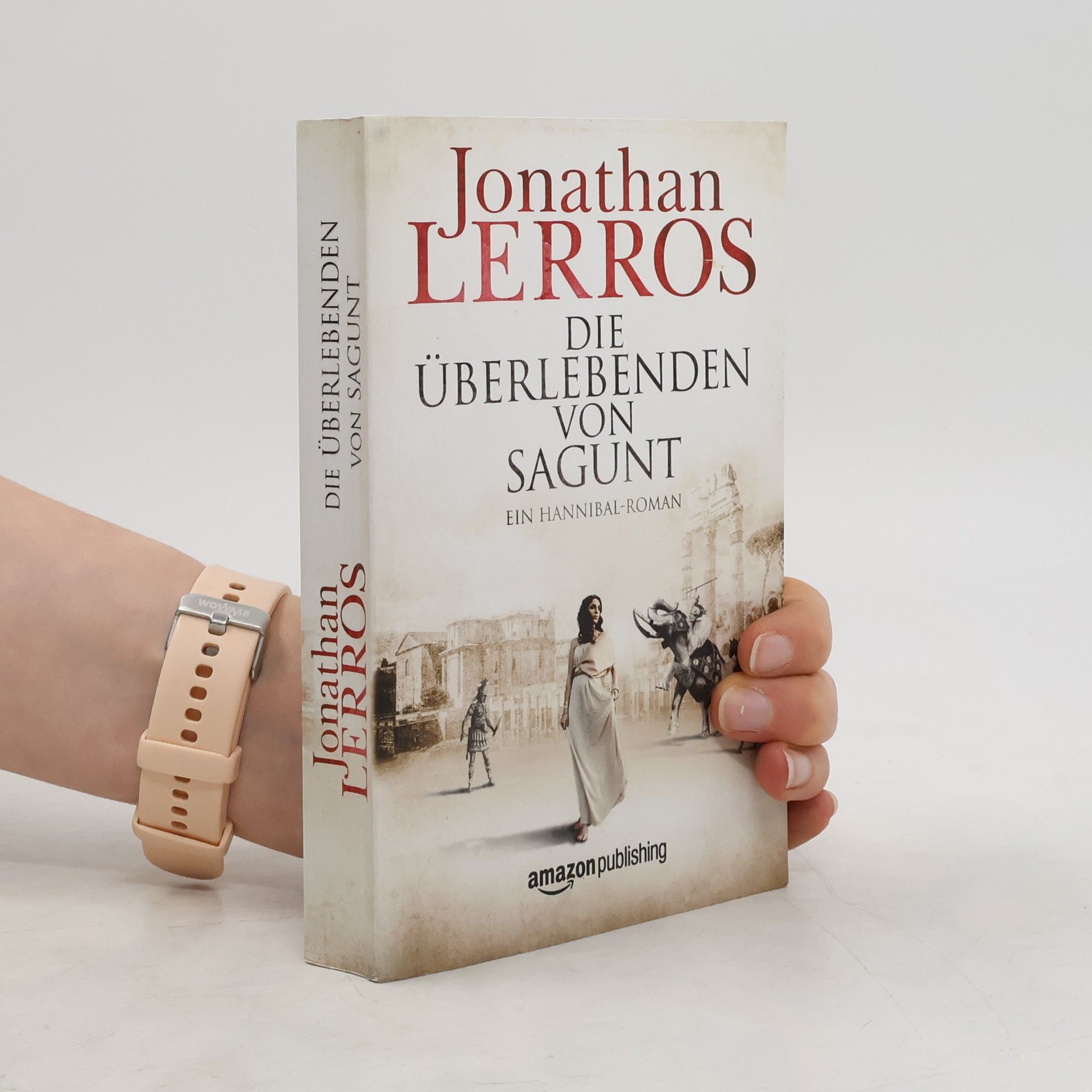 Jonathan Lerros Die Überlebenden von Sagunt. Ein Hannibal-Roman
