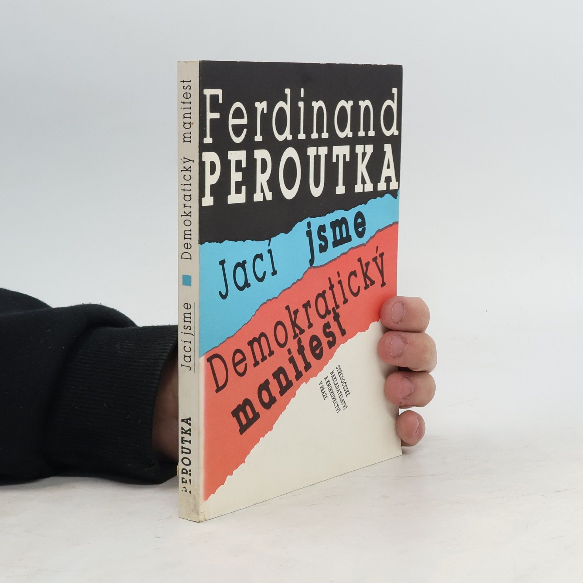 Ferdinand Peroutka Jací jsme : Demokratický manifest