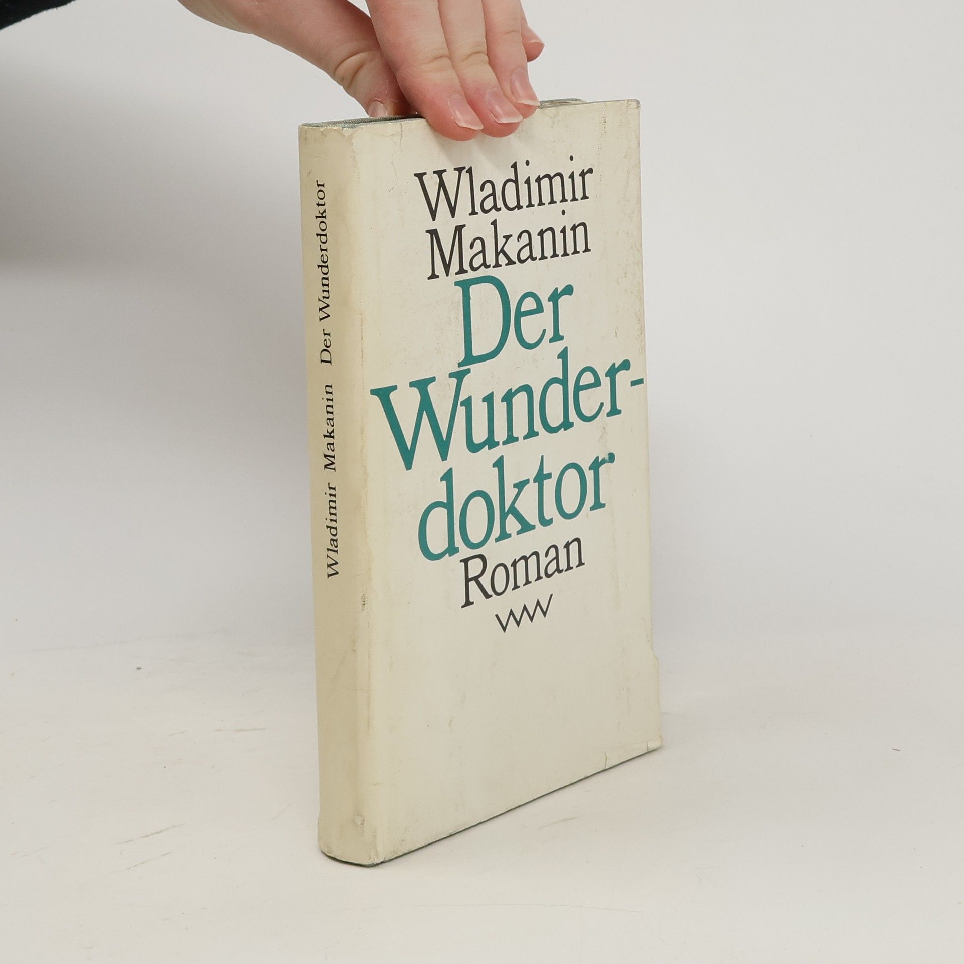 Vladimir Makanin Der Wunderdoktor