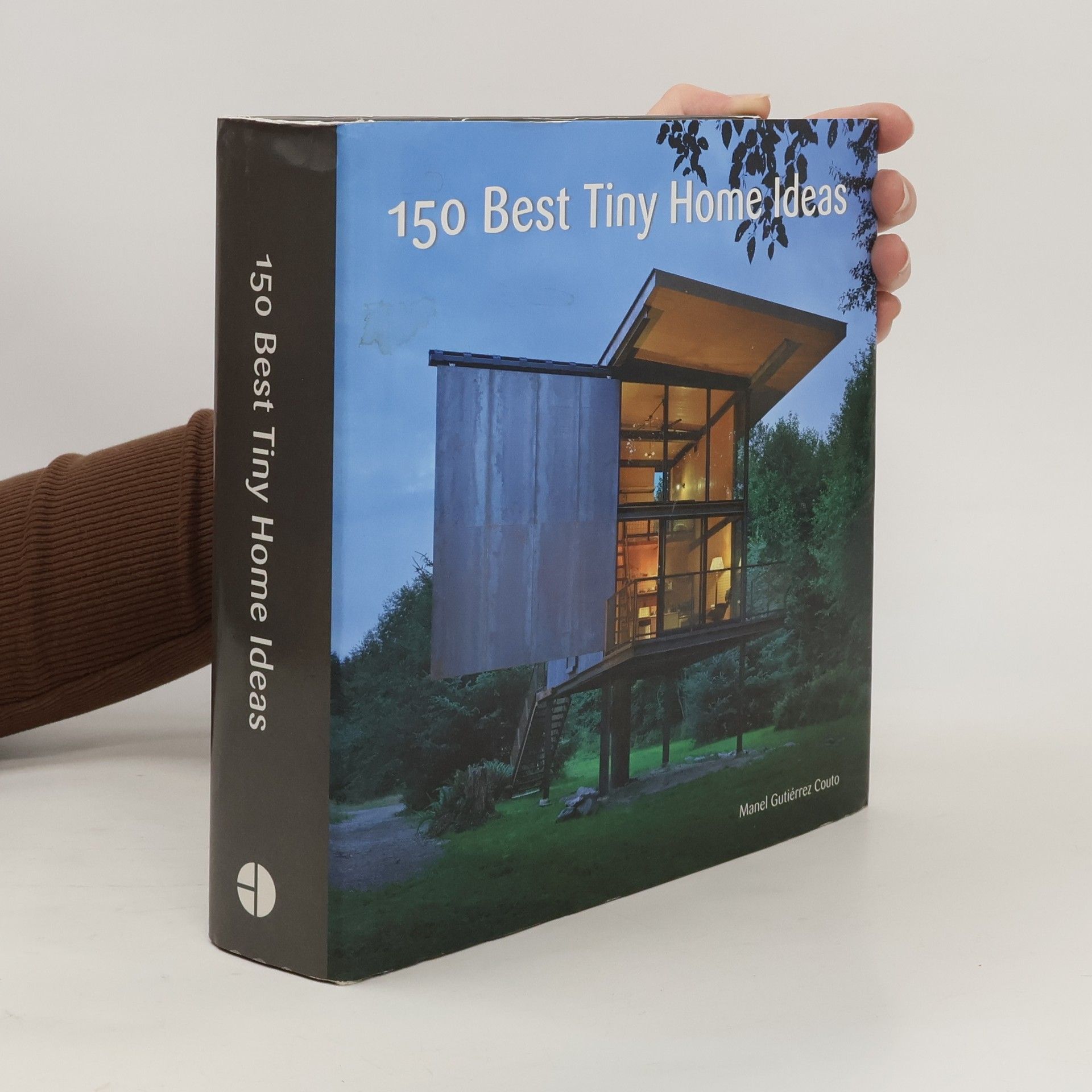 Manel Gutiérrez Couto 150 Best Tiny Home Ideas