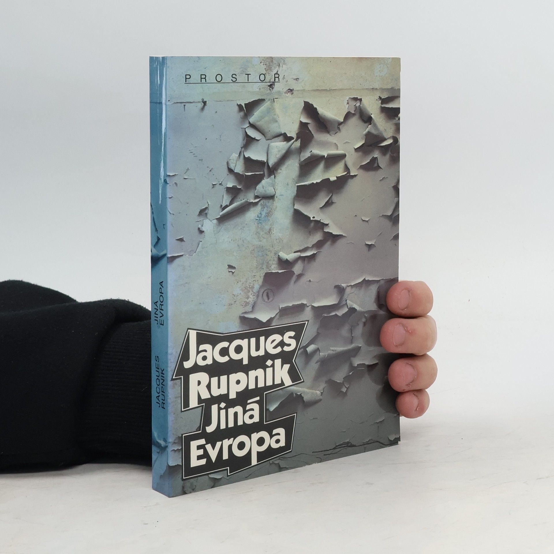 Jacques Rupnik Jiná Evropa