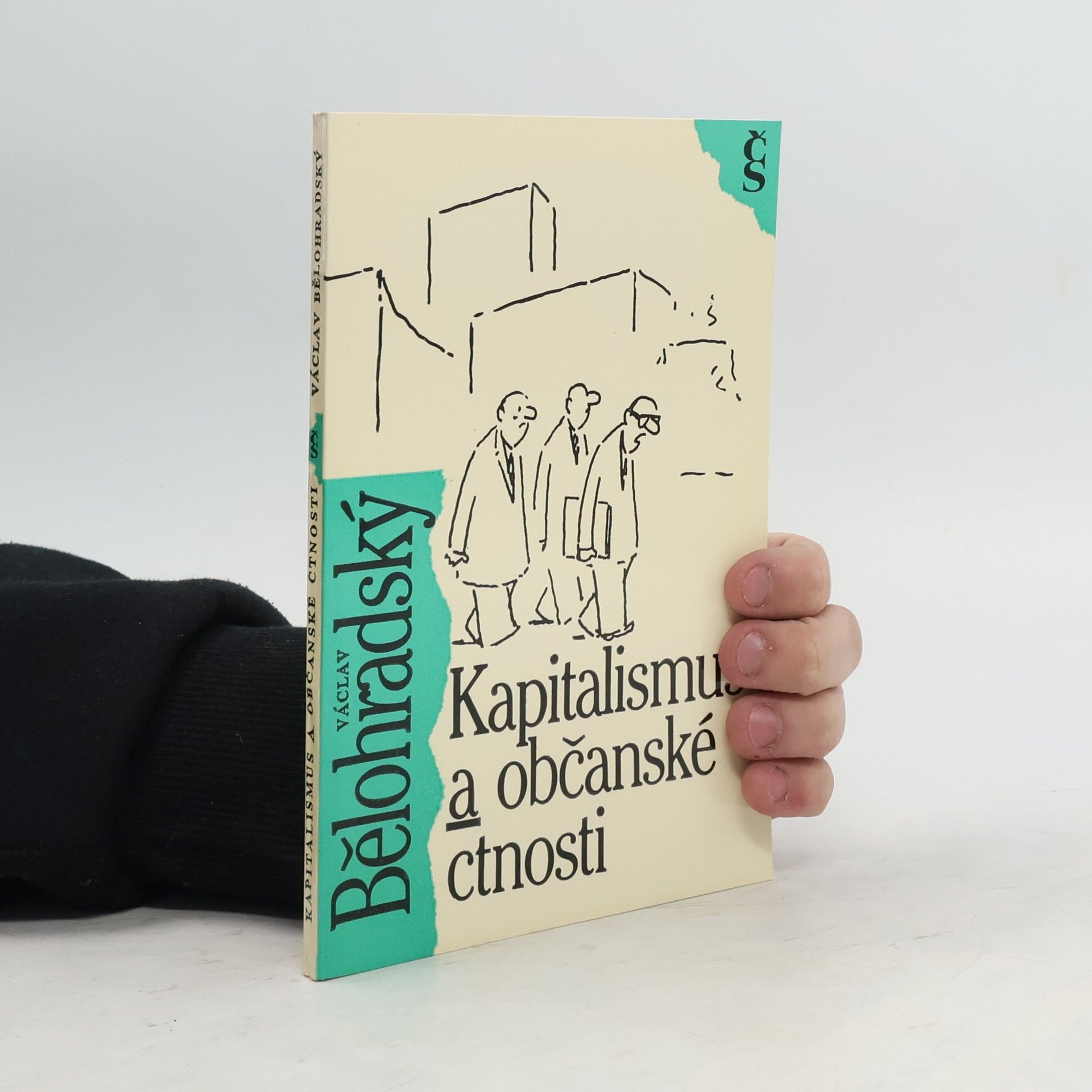Václav Bělohradský Kapitalismus a občanské ctnosti