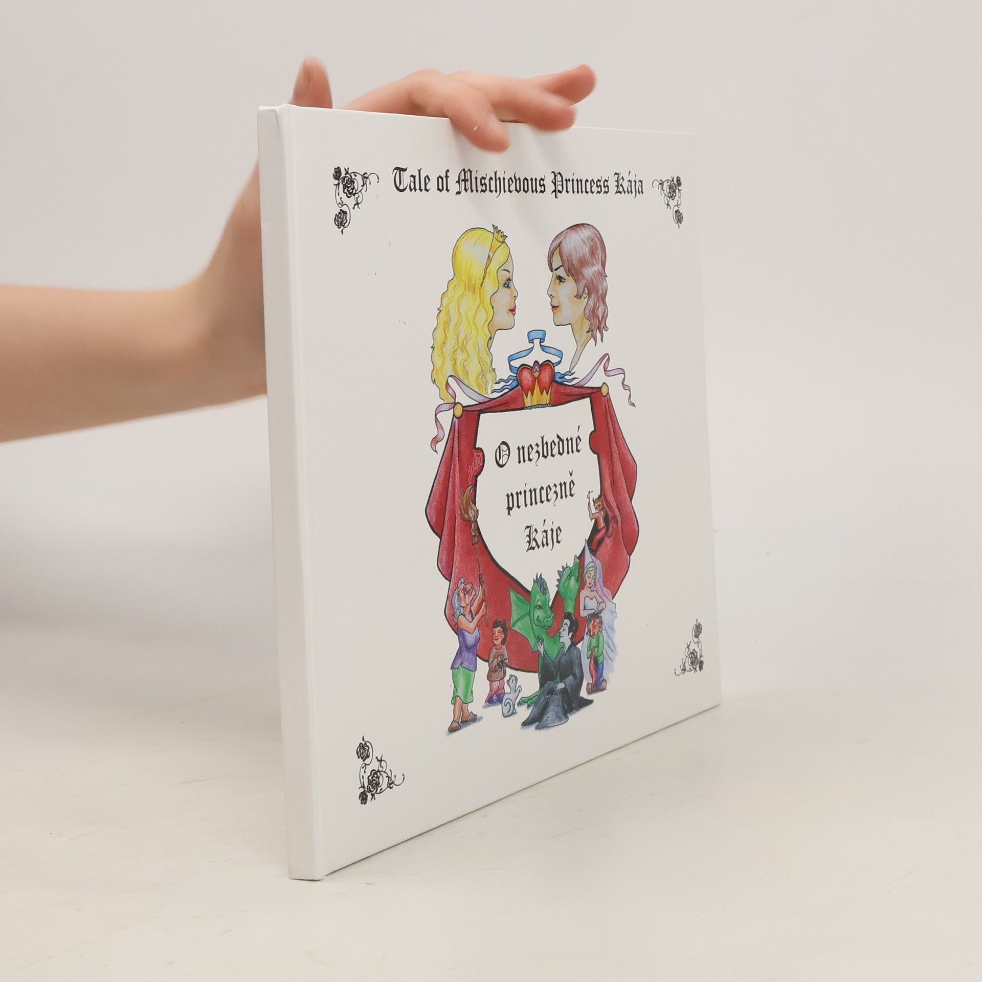 Karel Volenc O nezbedné princezně Káje / Tale of Mischievous Princess Kája (dvojjazyčná kniha)