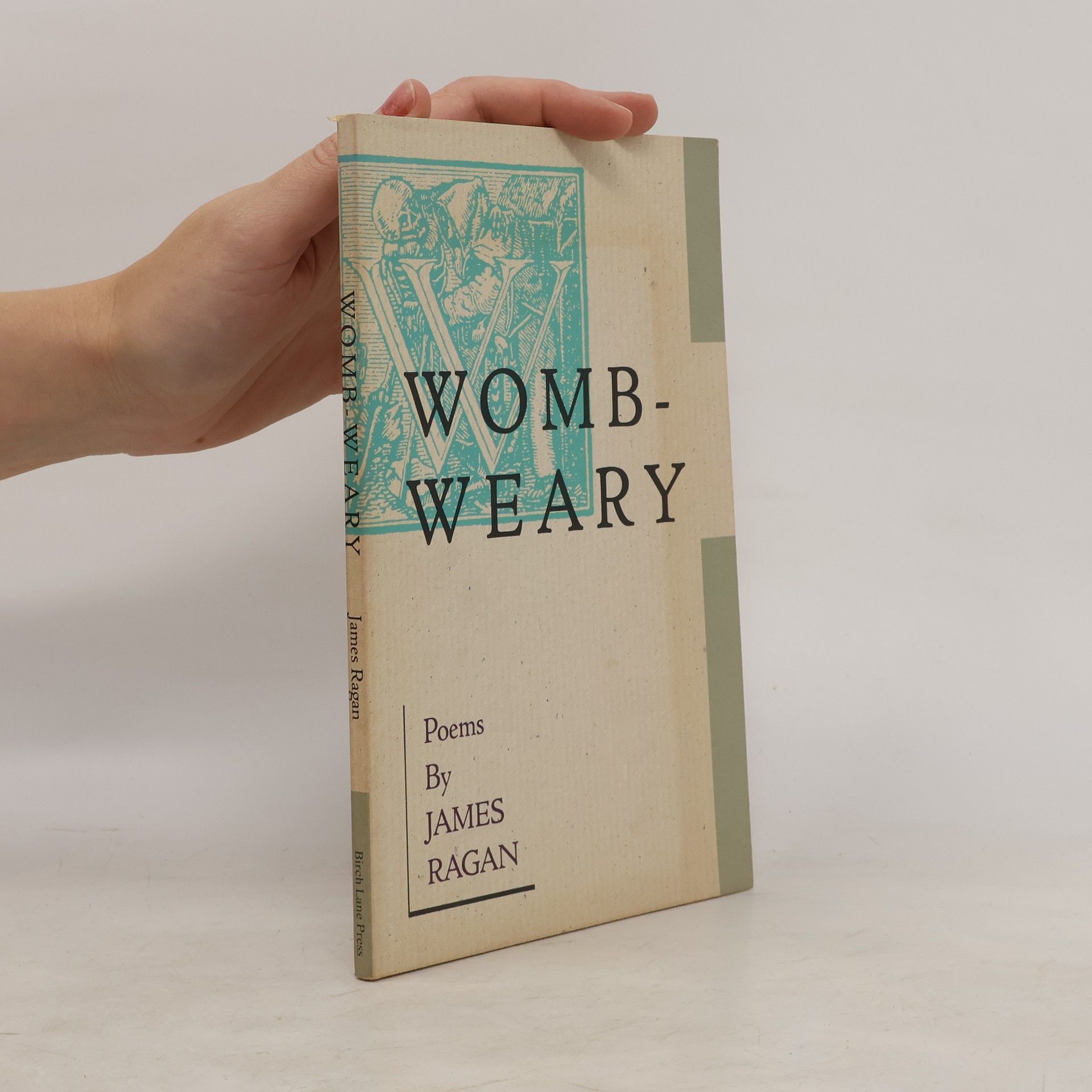 James Ragan Womb-weary