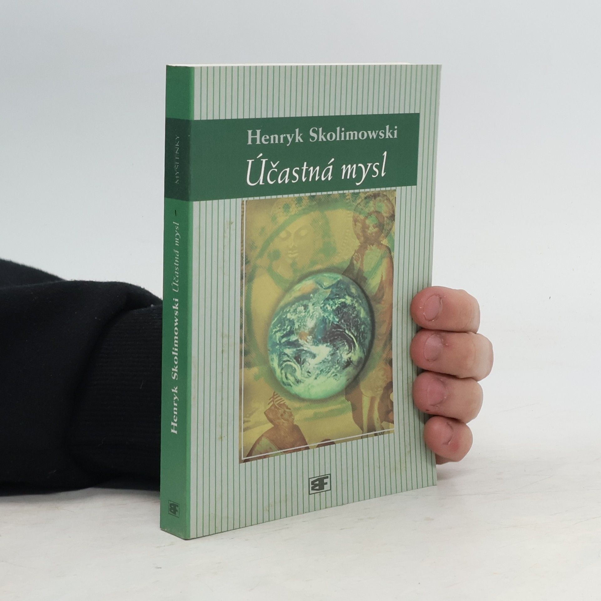 Henryk Skolimowski Účastná mysl: Nová teorie poznání a vesmíru