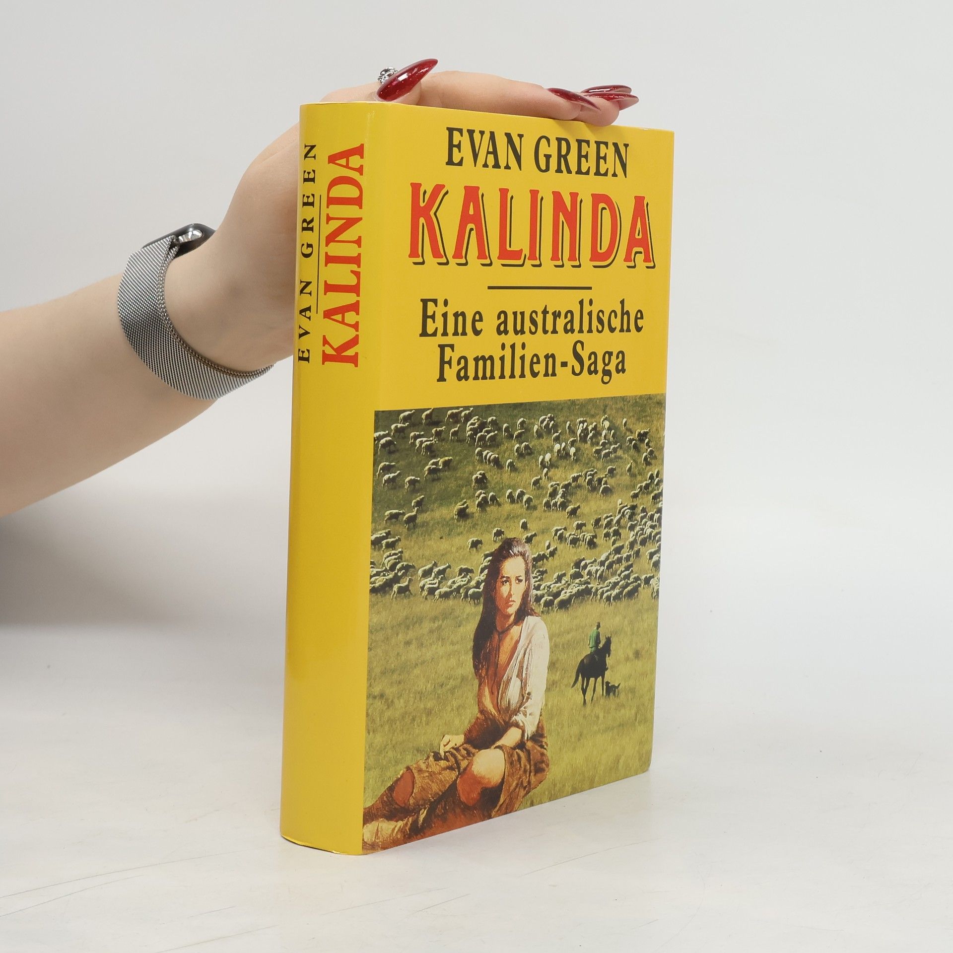 Evan Green Kalinda : Eine australiche Familien-Saga