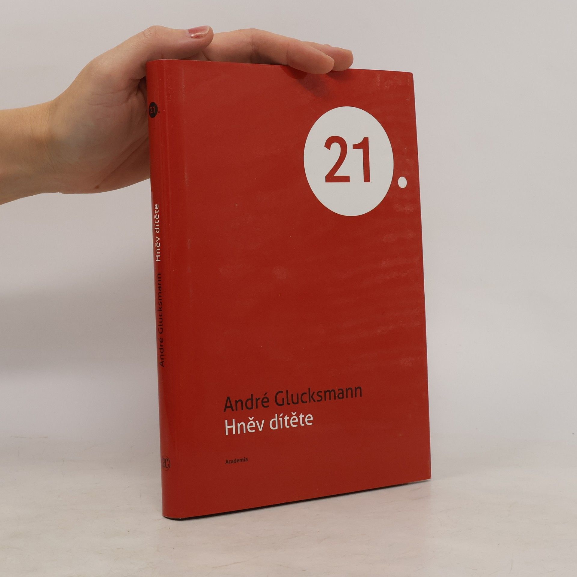 André Glucksmann Hněv dítěte
