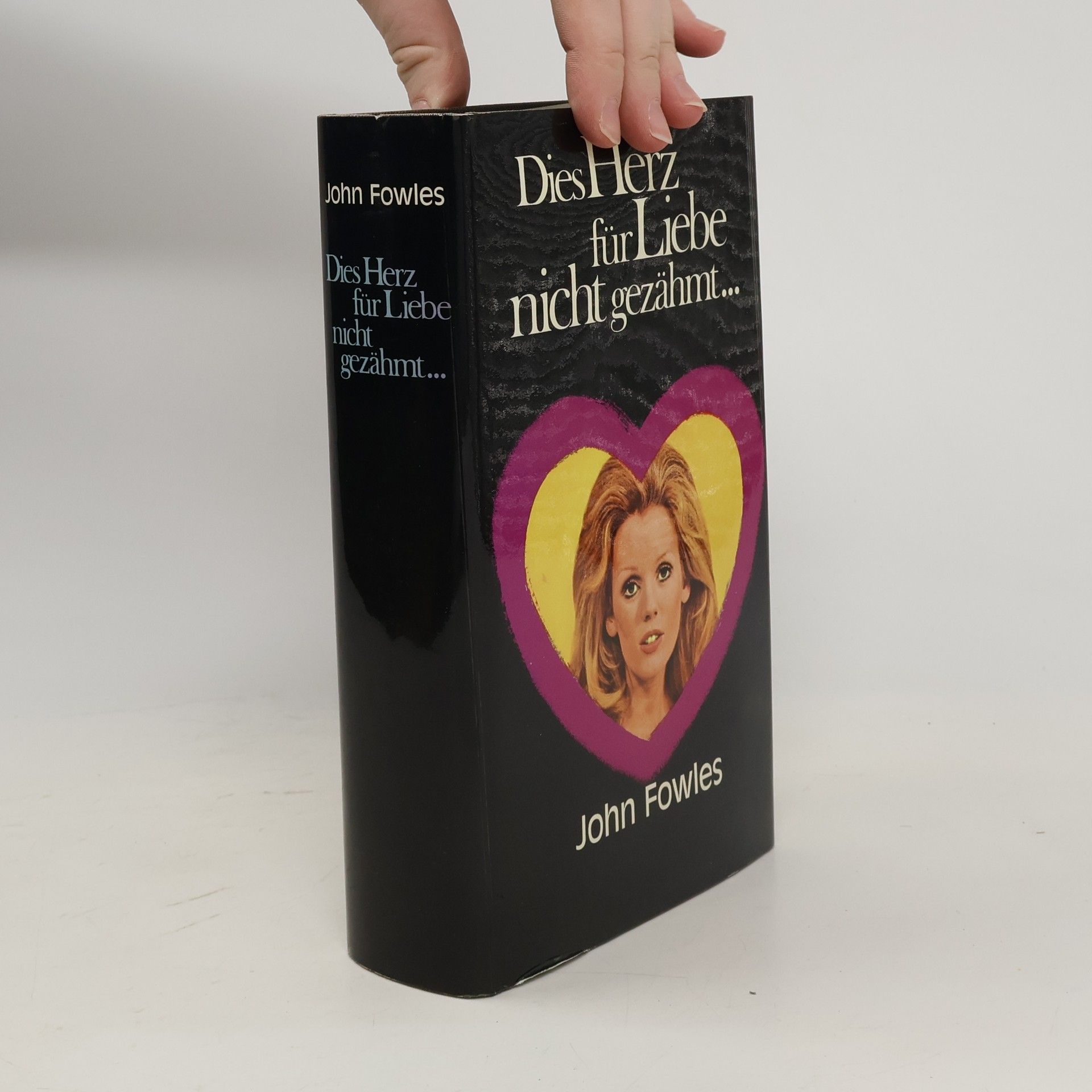 John Fowles Die Herz für Liebe nicht gezähmt ...