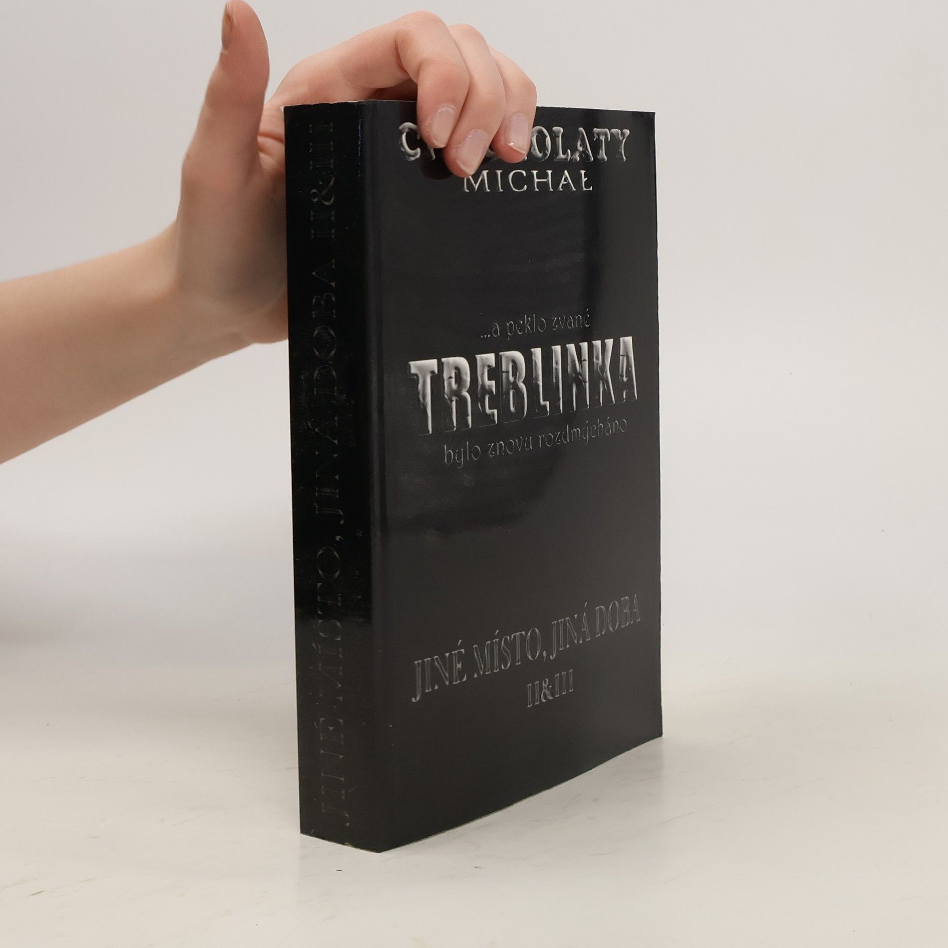 Treblinka. Jiné místo, jiná doba. II & III