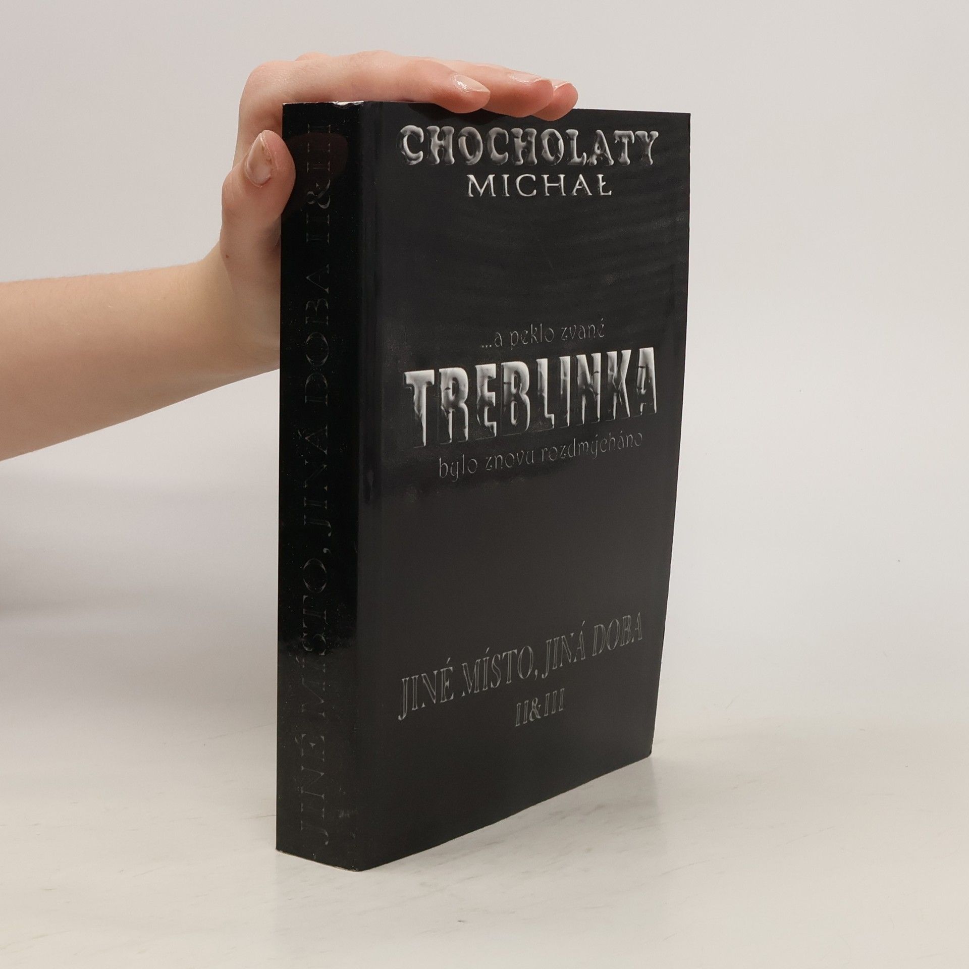 Treblinka. Jiné místo, jiná doba. II & III