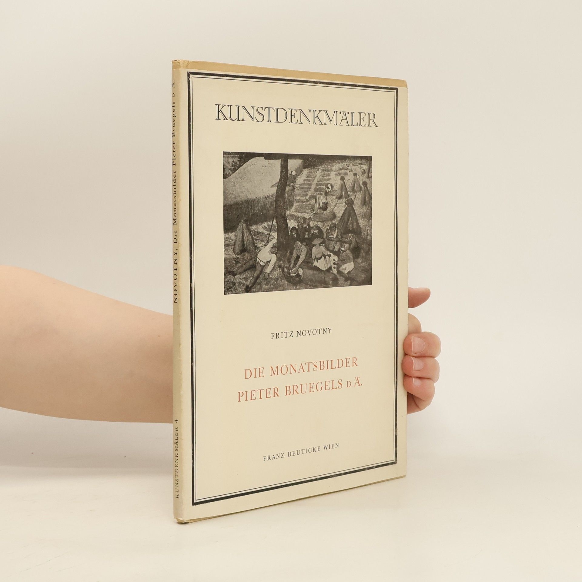 Fritz Novotny Kunstdenkmäler. Die Monatsbilder Pieter Bruegels