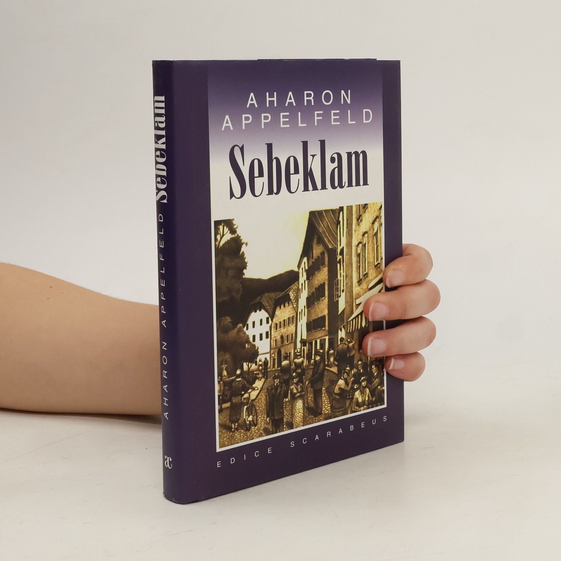 Aharon Appelfeld Sebeklam