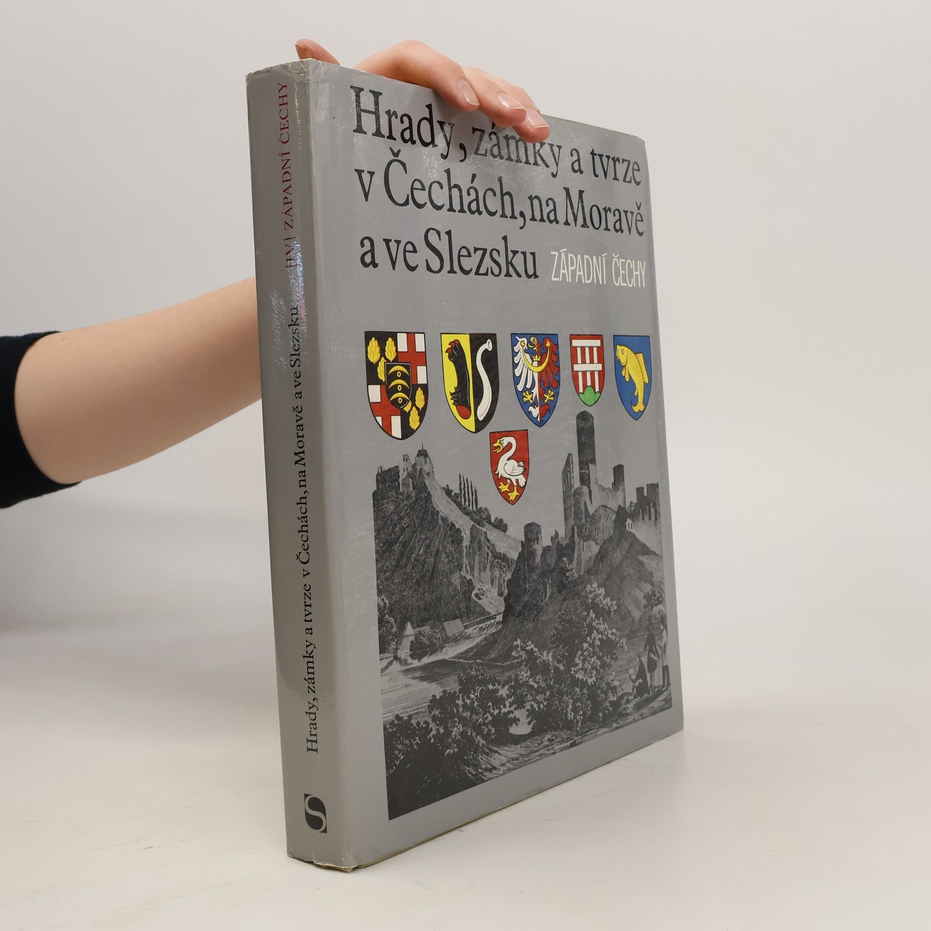 Autores varios Hrady, zámky a tvrze v Čechách, na Moravě a ve Slezsku IV. Západní Čechy