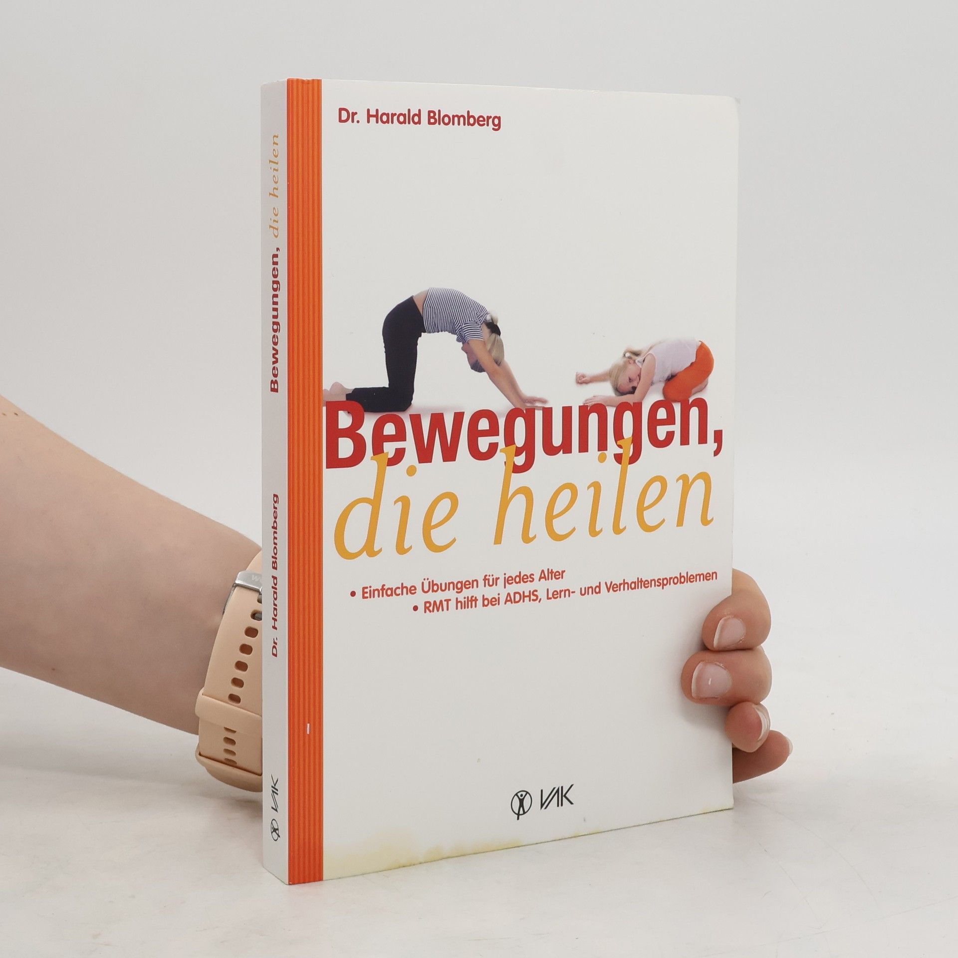 Harald Blomberg Bewegungen, die heilen