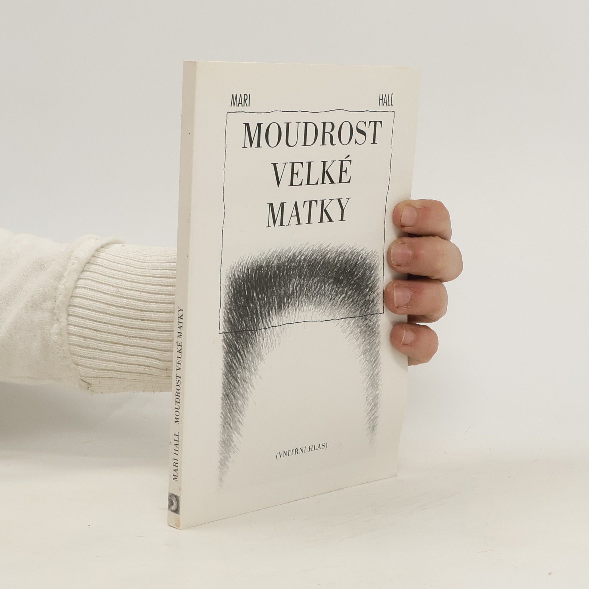 Mari Hall Moudrost Velké matky