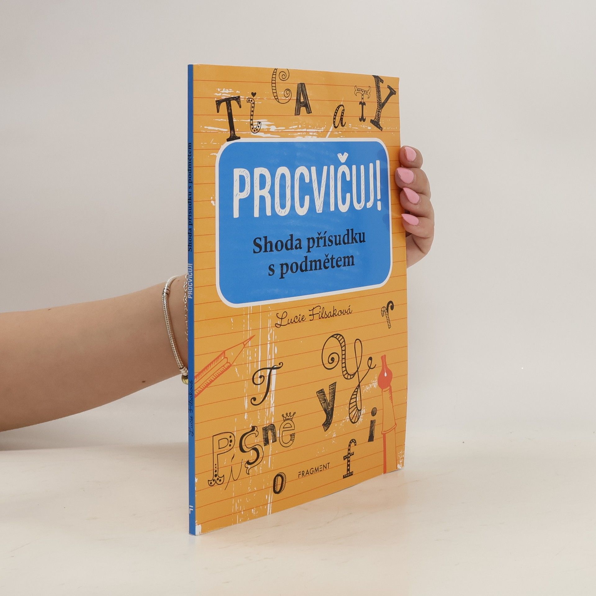 Lucie Filsaková Procvičuj! : shoda přísudku s podmětem