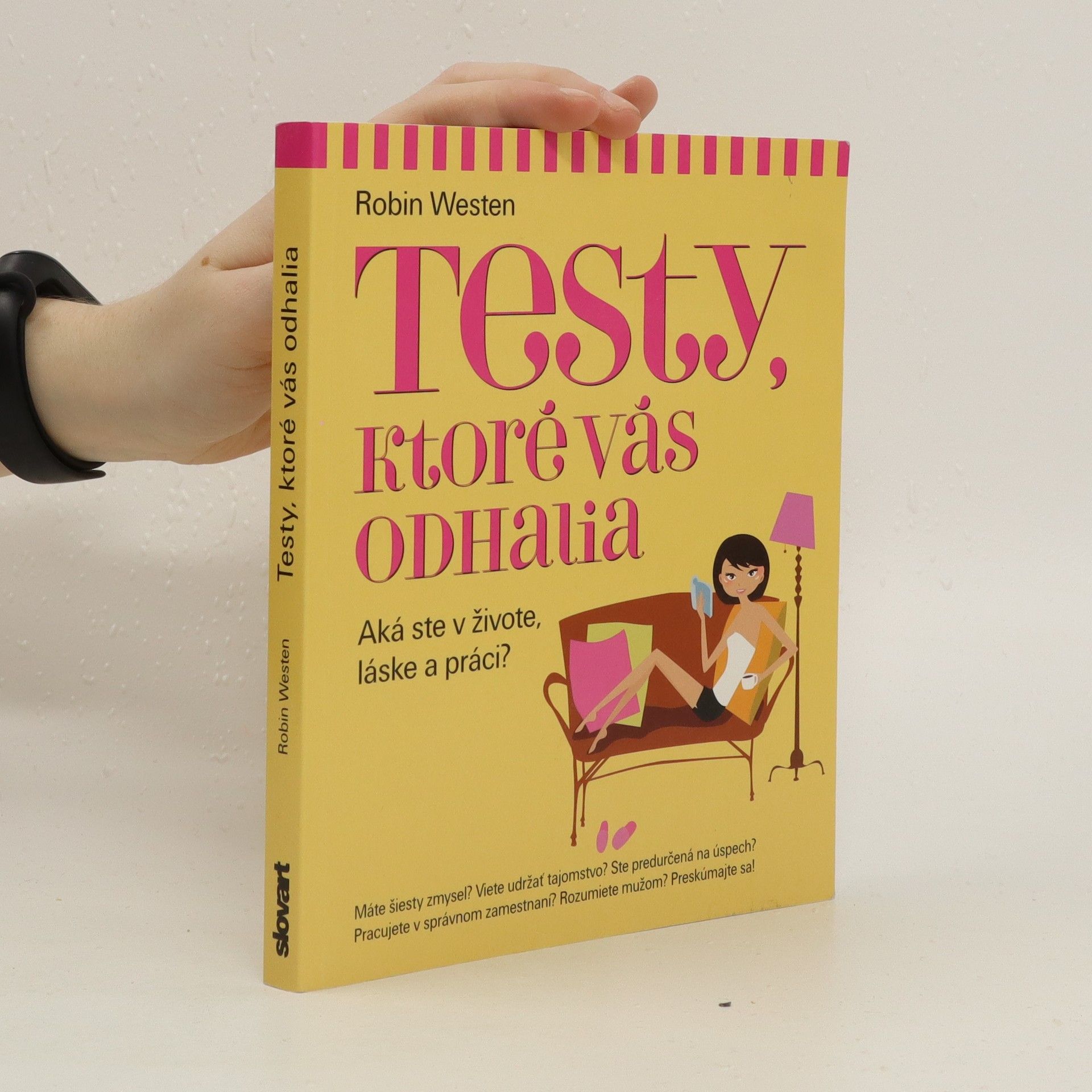 Robin Westen Testy, ktoré vás odhalia