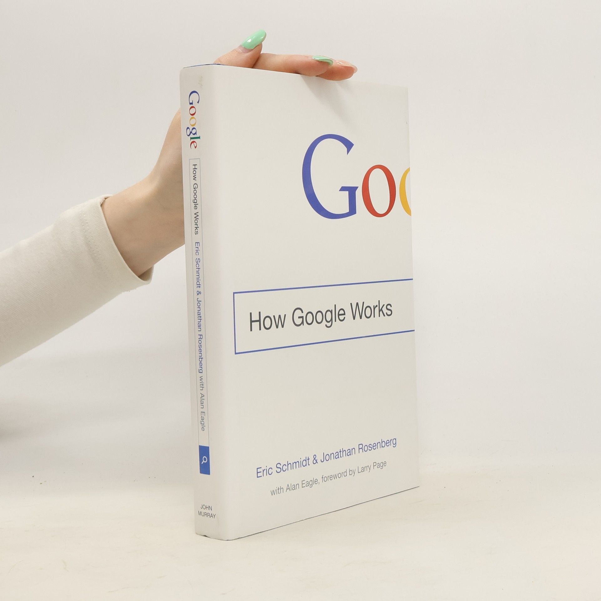 Eric Schmidt How Google works