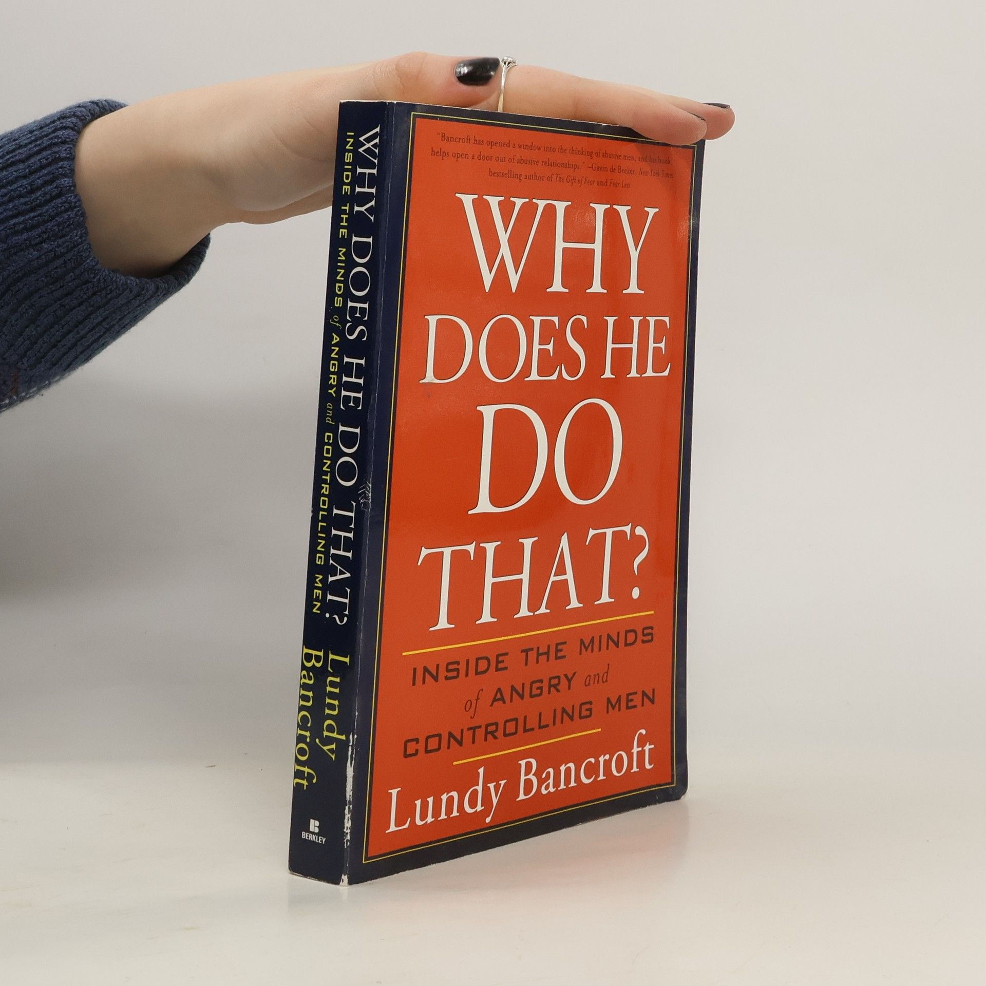 Lundy Bancroft Why Does He Do That?
