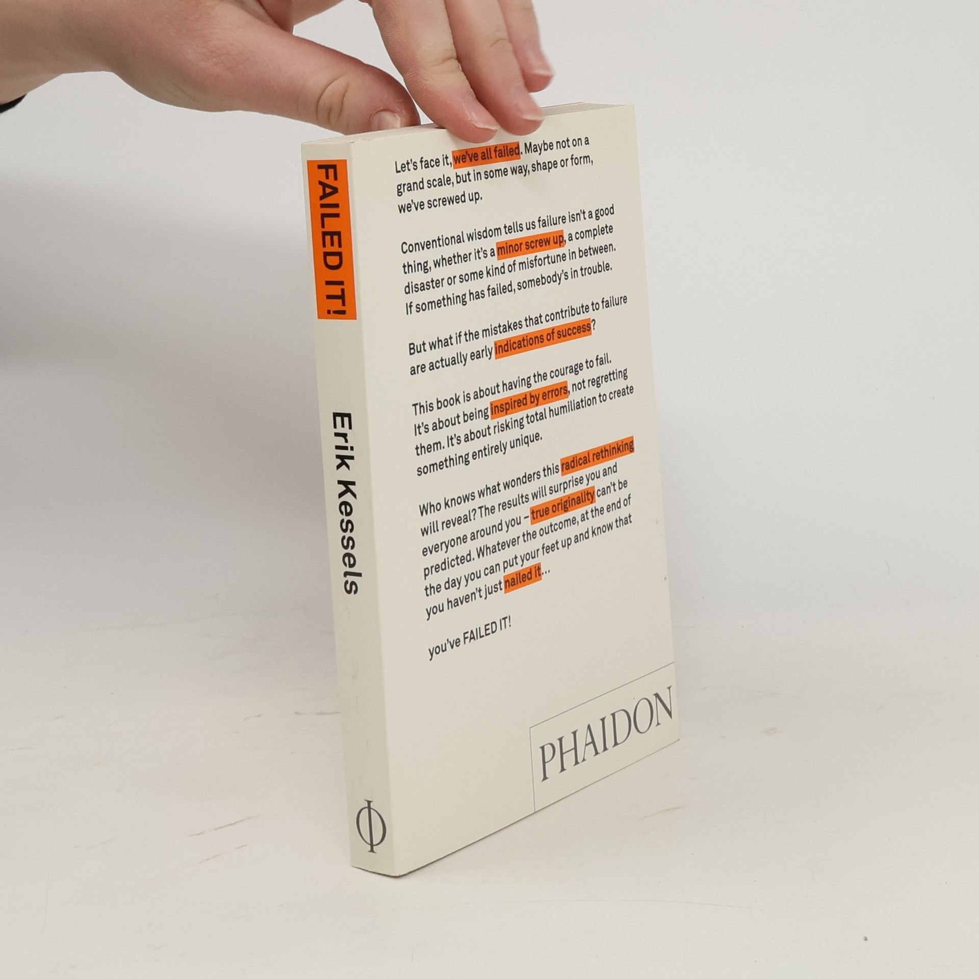 Erik Kessels Failed it!: How to turn mistakes into ideas and other advice for successfully screwing up