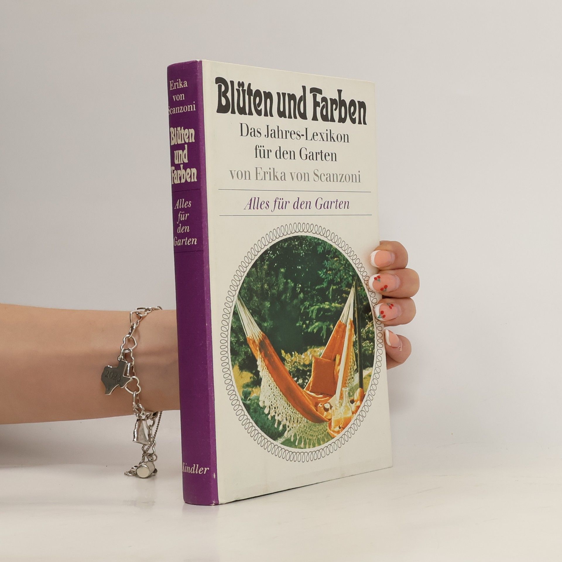 Erika von Scanzoni Blüten znd Farben. Alles für den Garten