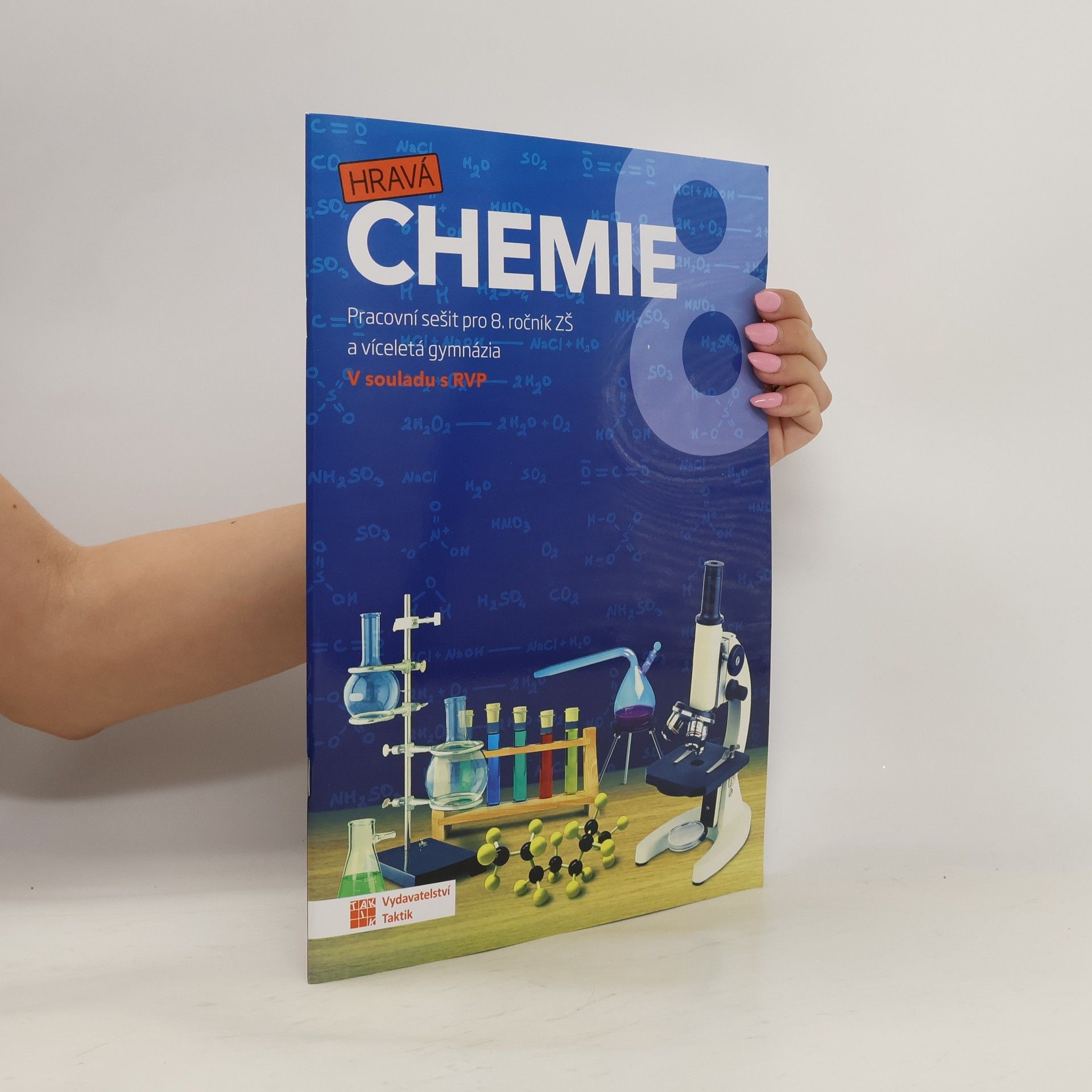 kolektiv Hravá chemie : pracovní sešit pro 8. ročník ZŠ a víceletá gymnázia